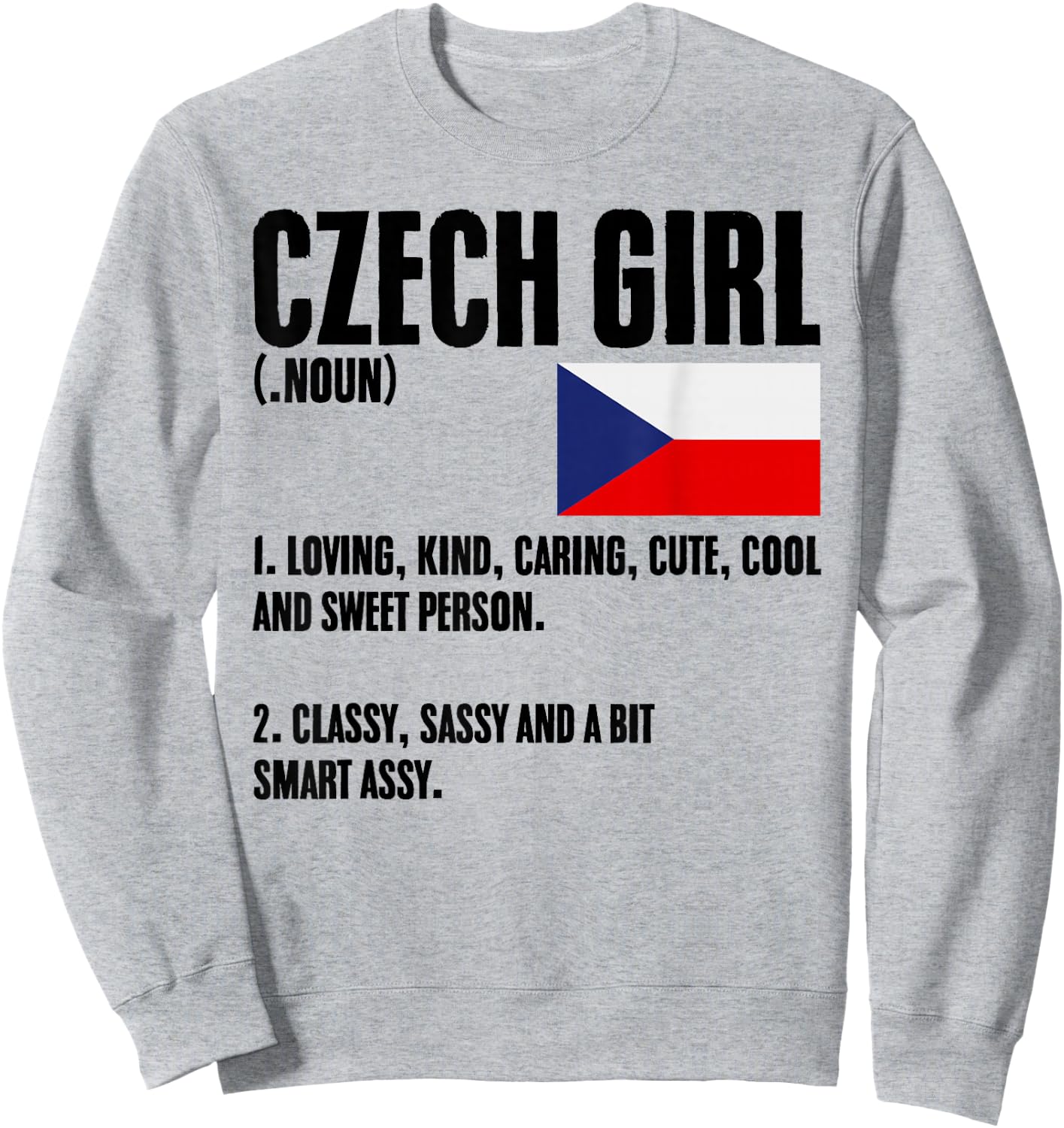 Czech Girl Definition Czech Republic Flag Prague Czech Women Sweatshirt - Sweatshirt | Ash