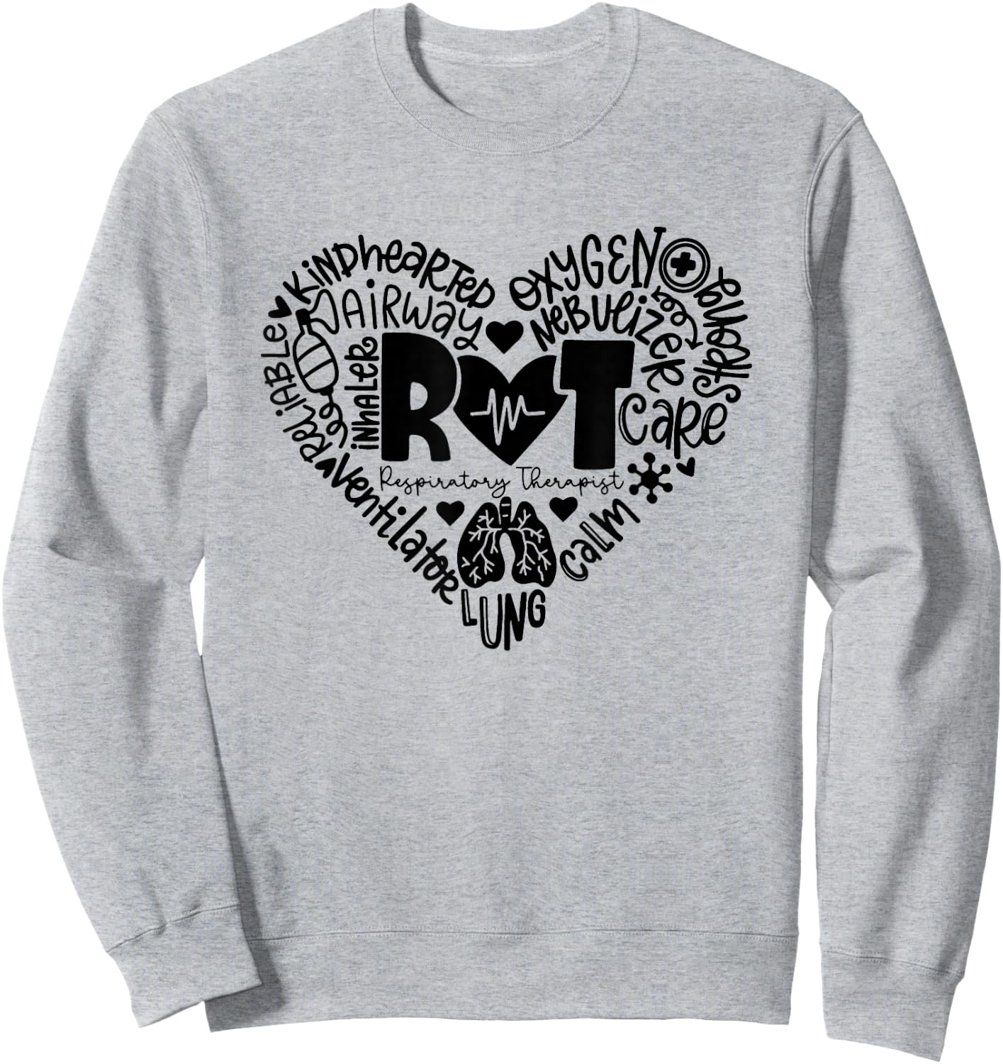 Respiratory Therapist RT Heart / Lung Team Pulmonology Sweatshirt - Sweatshirt | Ash