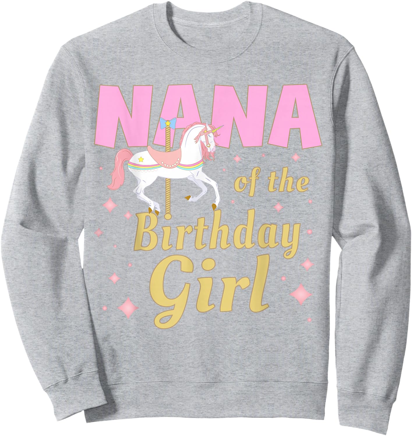 Nana Carousel Party 1st First Birthday Girl Family Matching Sweatshirt - Sweatshirt | Ash