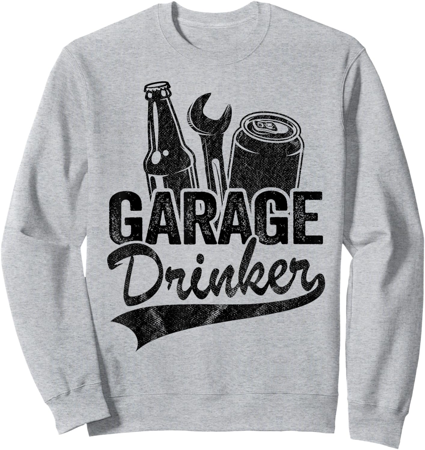 Garage Drinker Day Drinking Supporter Beer Funny Mechanic Sweatshirt - Sweatshirt | Ash