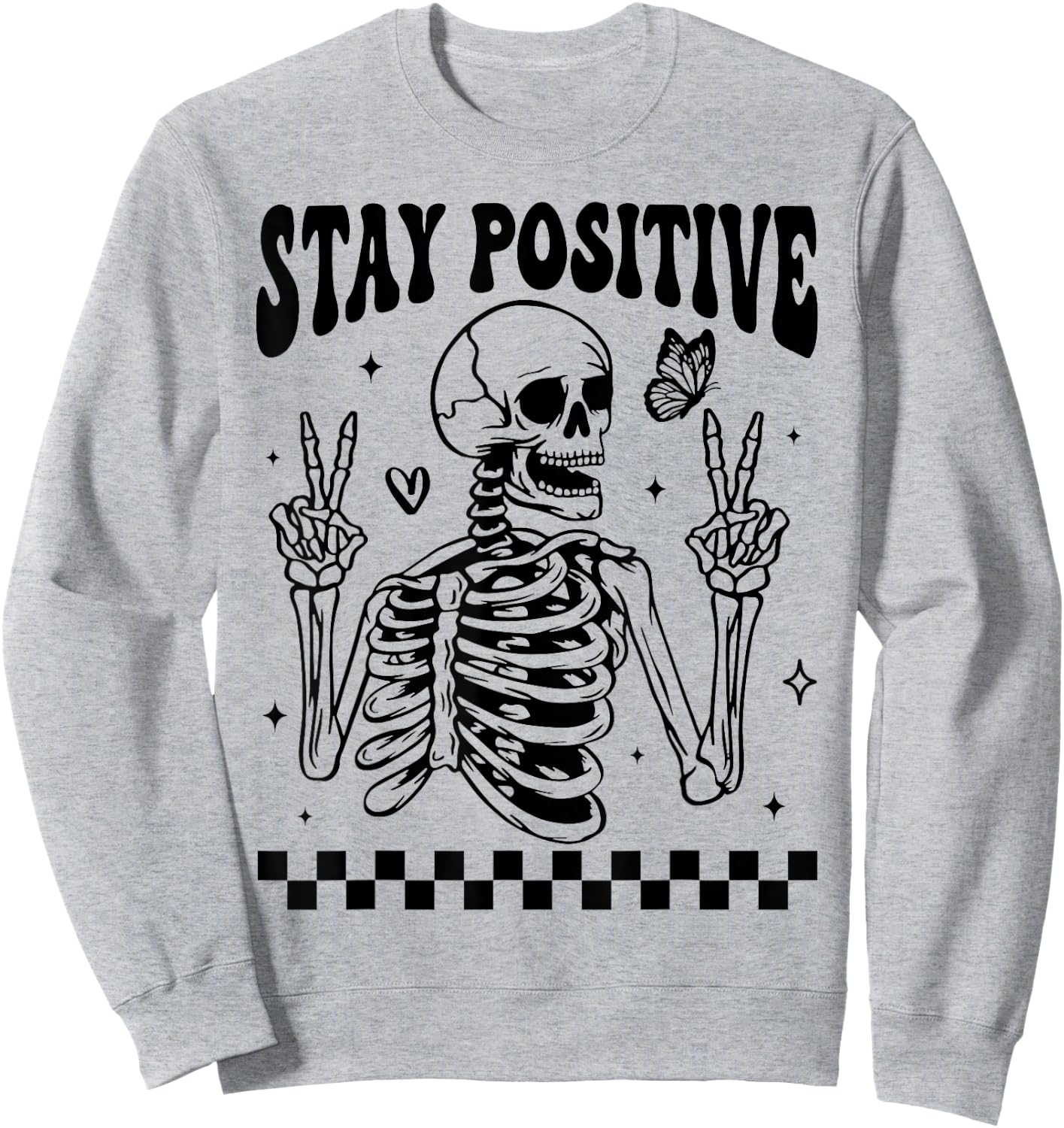 Stay Positive Skeleton Peace Hand Halloween Skull Motivation Sweatshirt - Sweatshirt | Ash