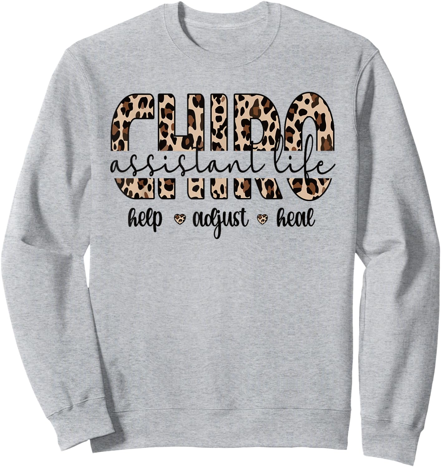 Chiro Assistant Life Chiropractor Assistant Sweatshirt - Sweatshirt | Ash