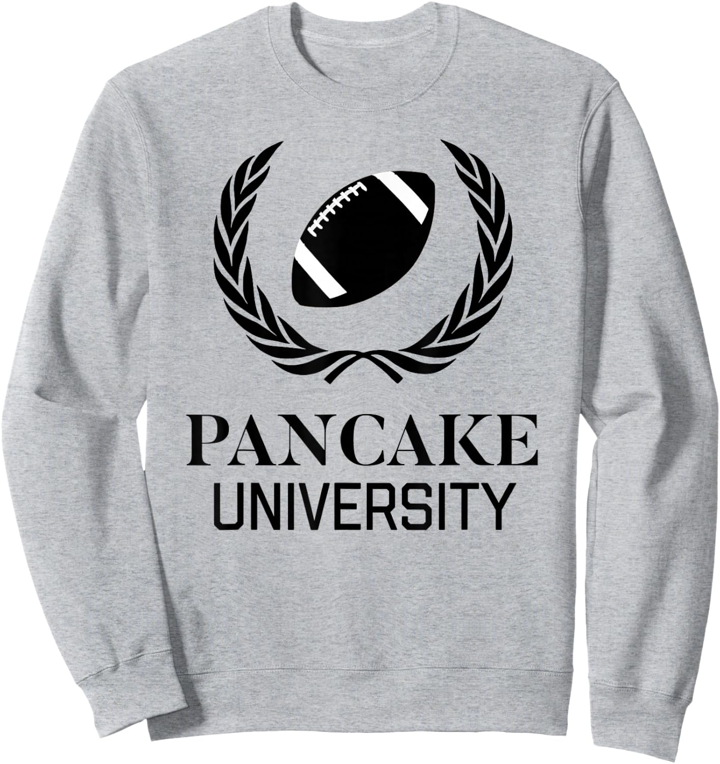 Pancake University American Football Offensive Lineman Sweatshirt - Sweatshirt | Ash