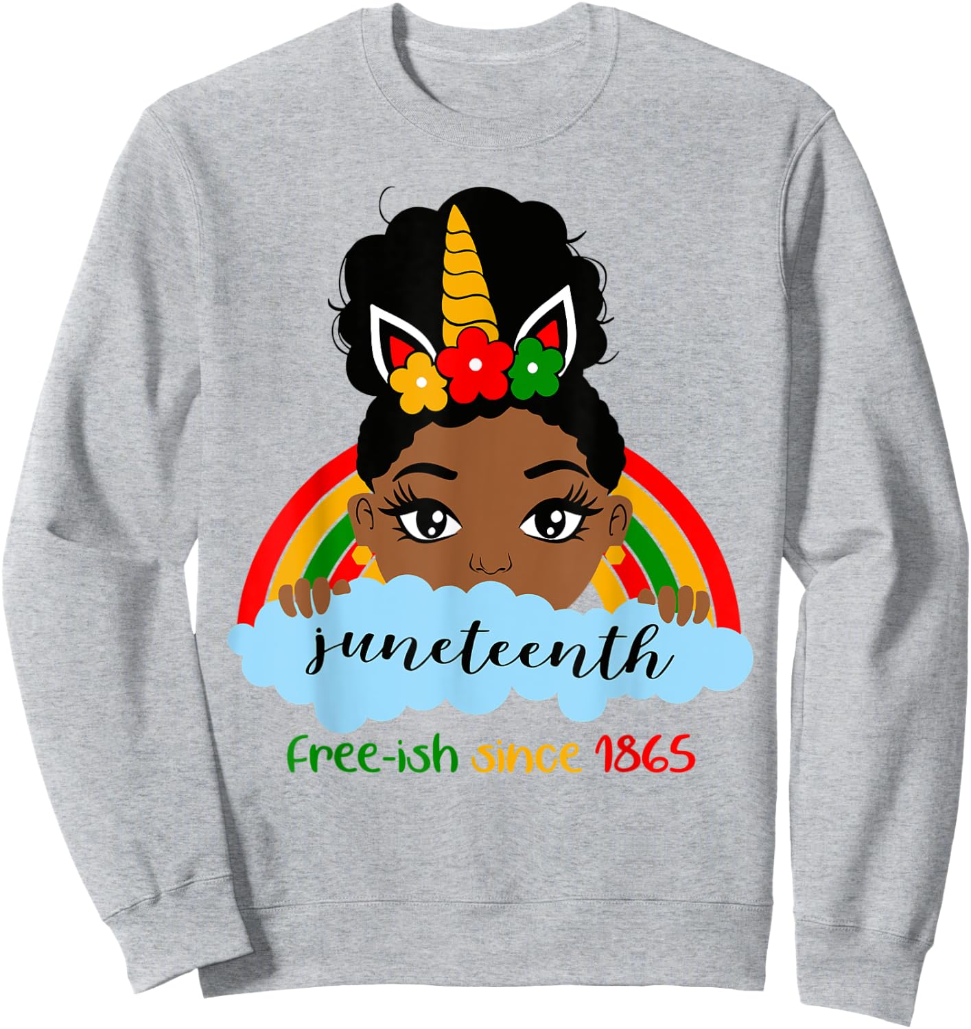 Juneteenth Unicorn Girl Little Princess Freeish since 1865 Sweatshirt - Sweatshirt | Ash