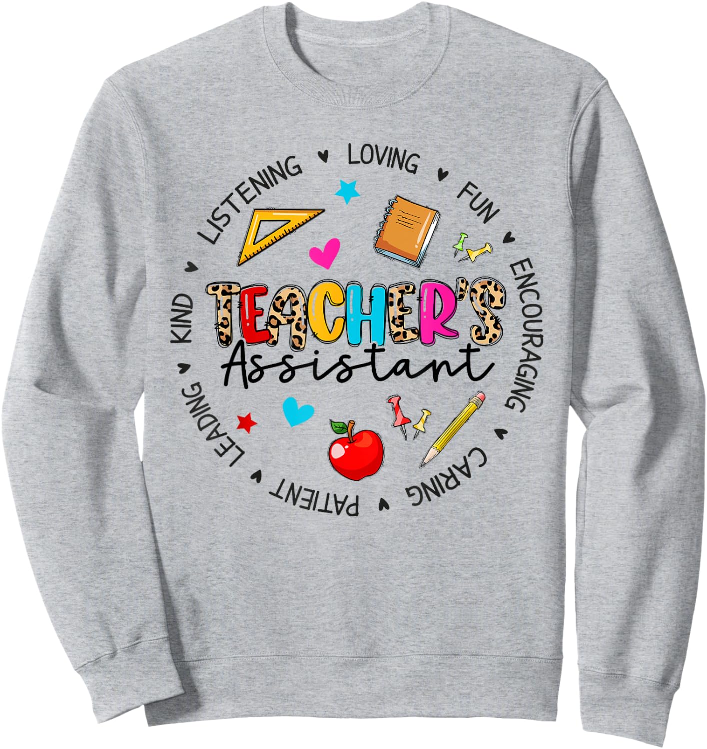 Teacher Assistant Appreciation Back To School Sweatshirt - Sweatshirt | Ash