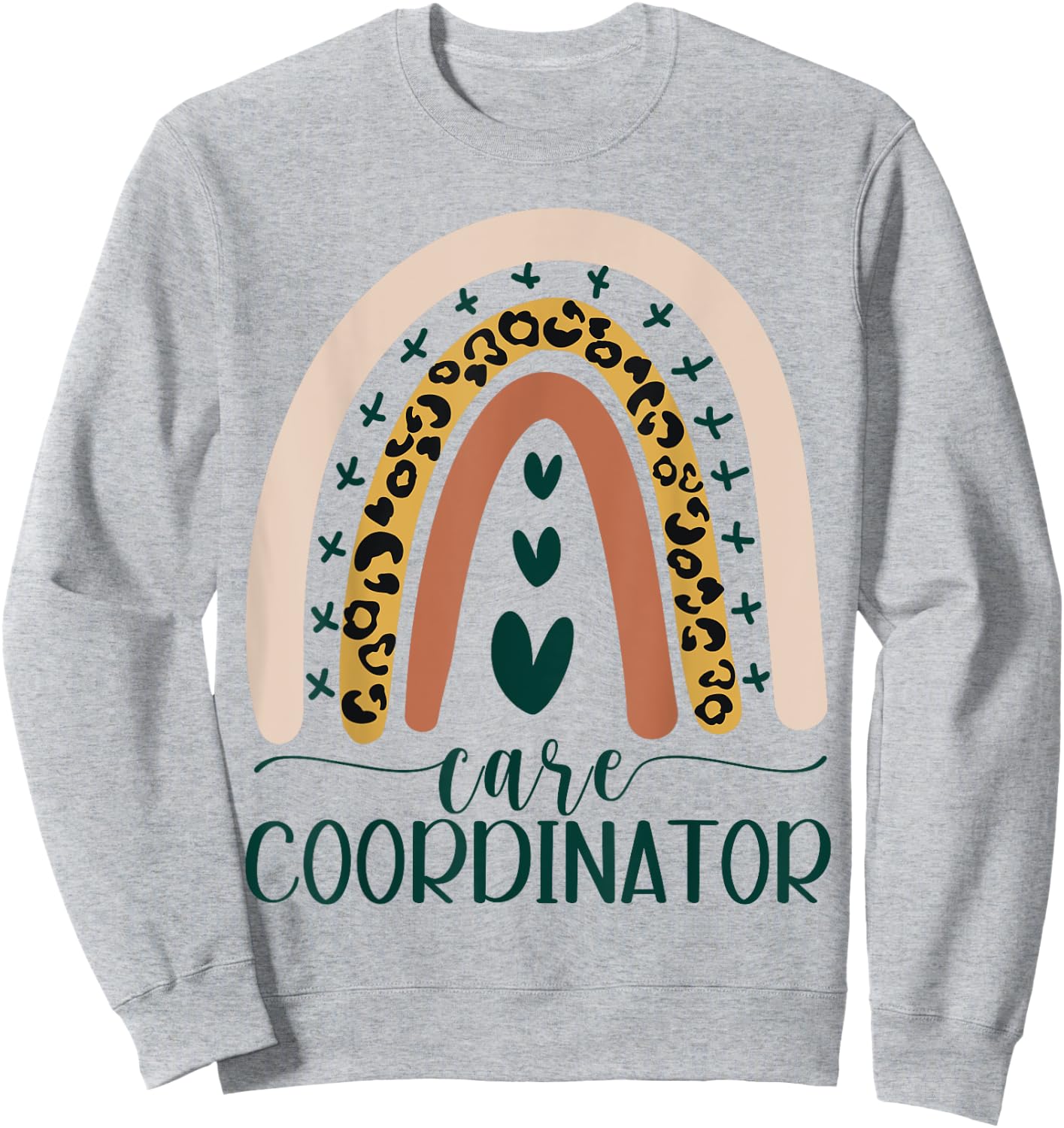 Care Coordinator Case Manager Social Worker Leopard Rainbow Sweatshirt - Sweatshirt | Ash