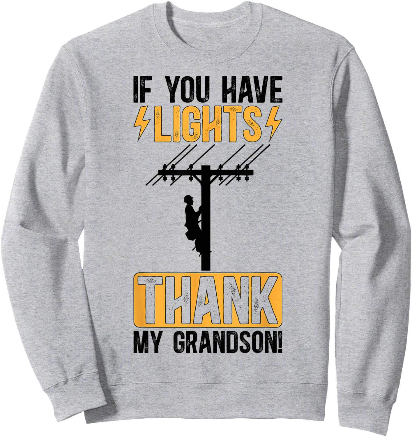 Thank My Grandson Lineman Grandma Of A Lineman Grandmother Sweatshirt - Sweatshirt | Ash
