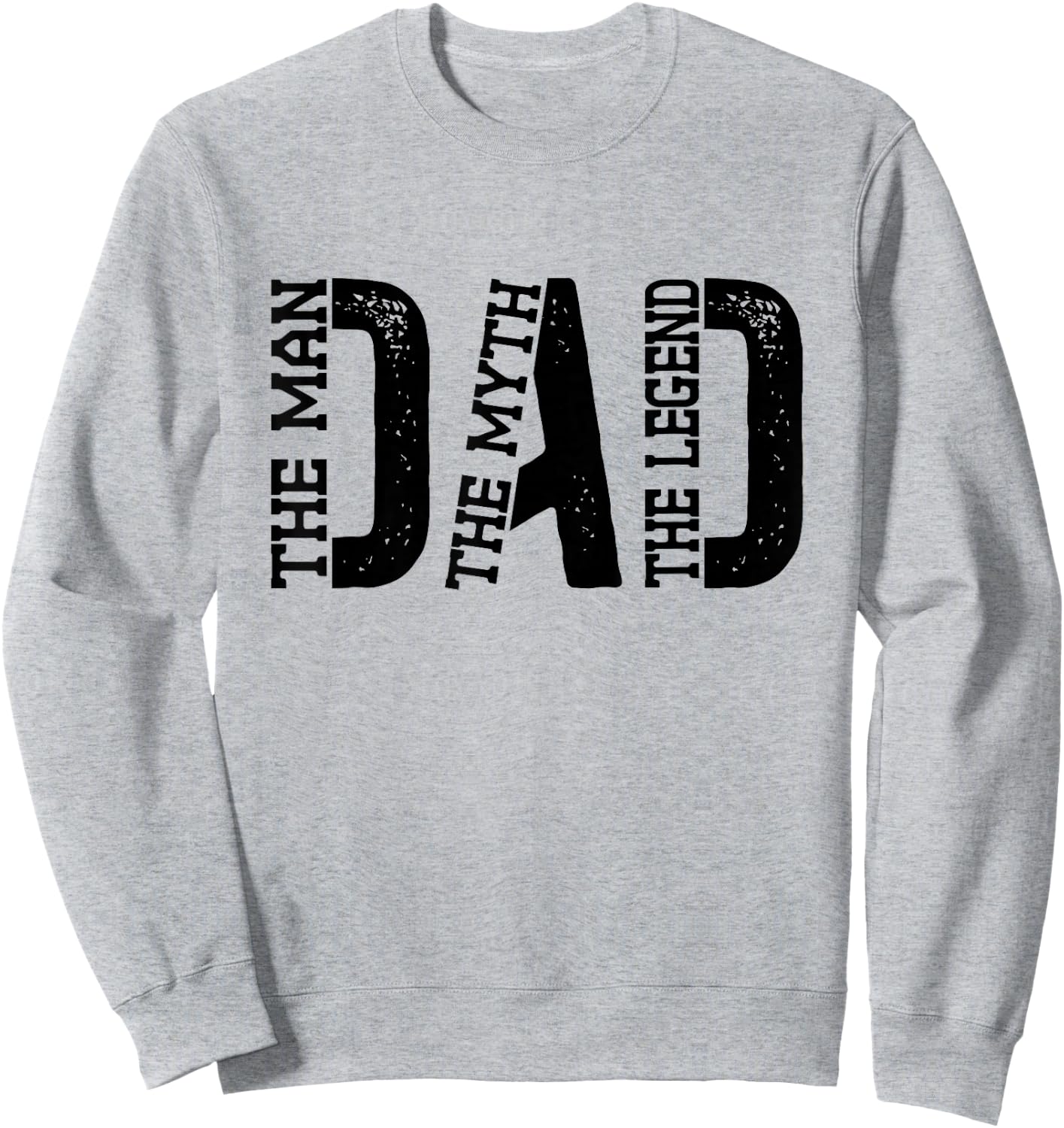 Dad The Man The Myth The Legend Print Sweatshirt - Sweatshirt | Ash
