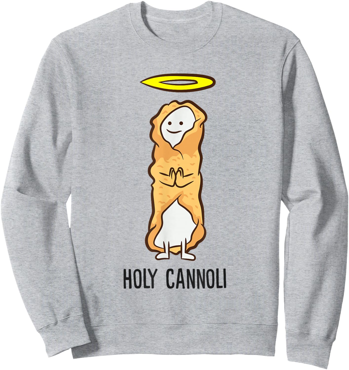 Funny Cannoli Lover Holy Cannoli Sweatshirt - Sweatshirt | Ash