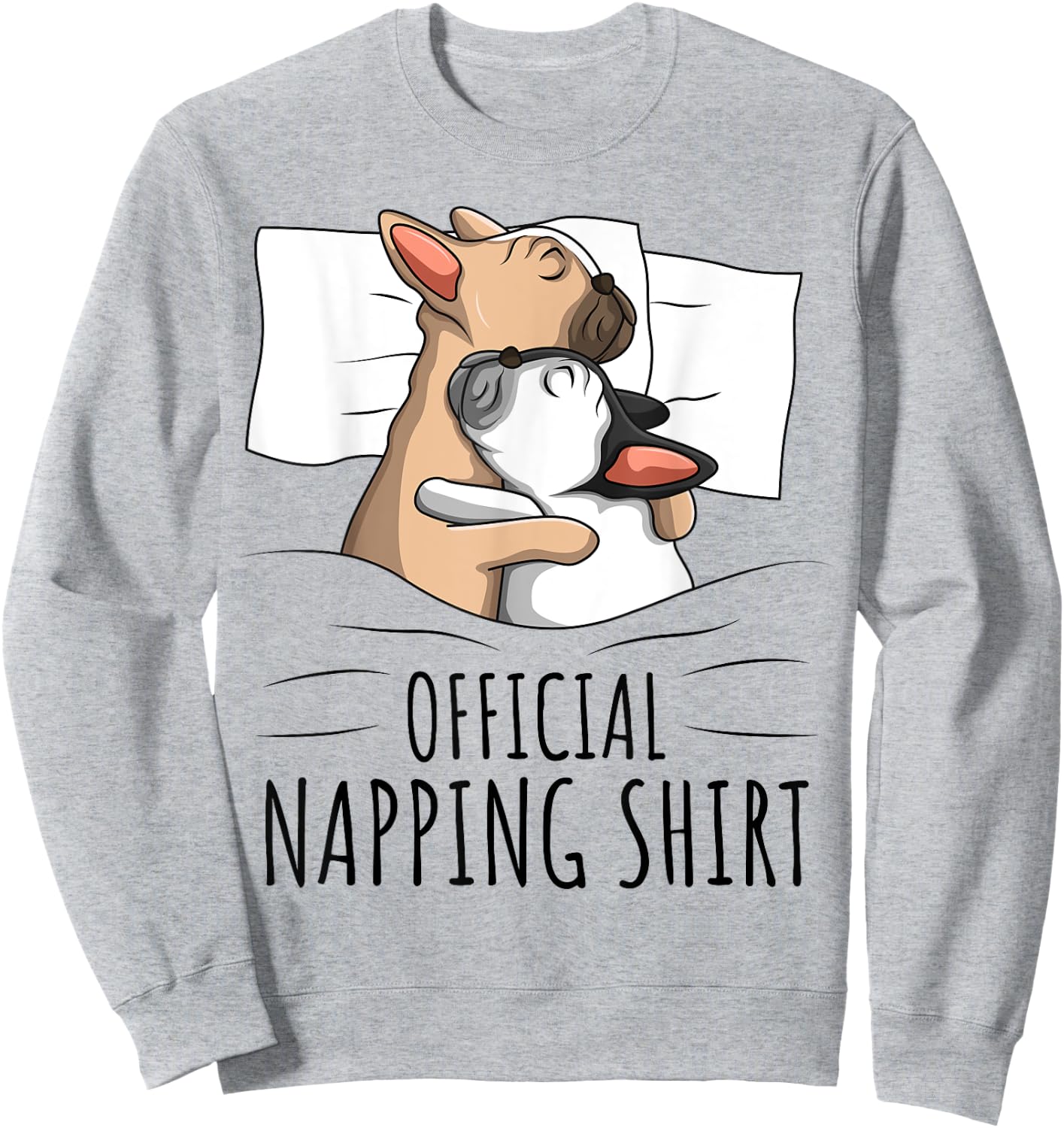 Sleeping French Bulldog Dog Official Napping Sweatshirt - Sweatshirt | Ash