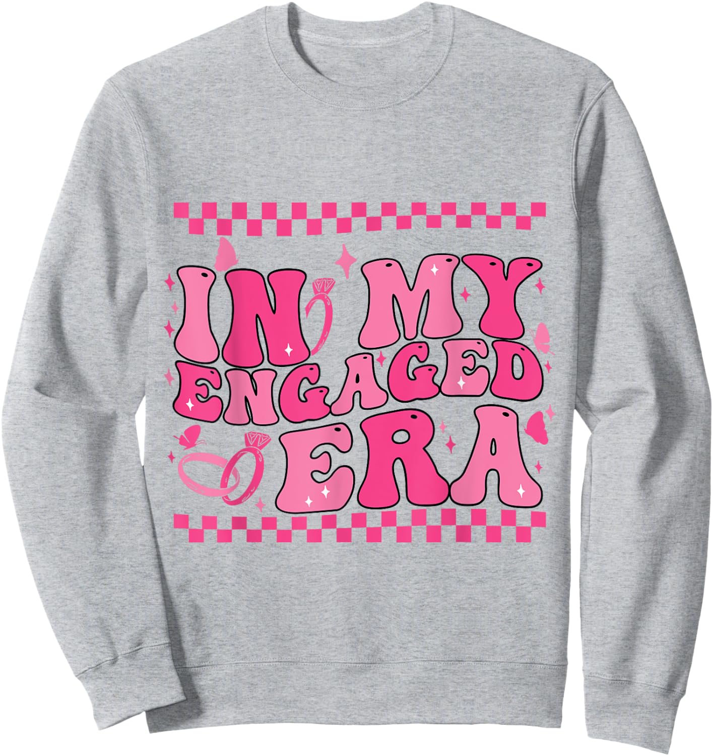 In My Engaged Era Groovy Bride Bachelorette Party Bridesmaid Sweatshirt - Sweatshirt | Ash