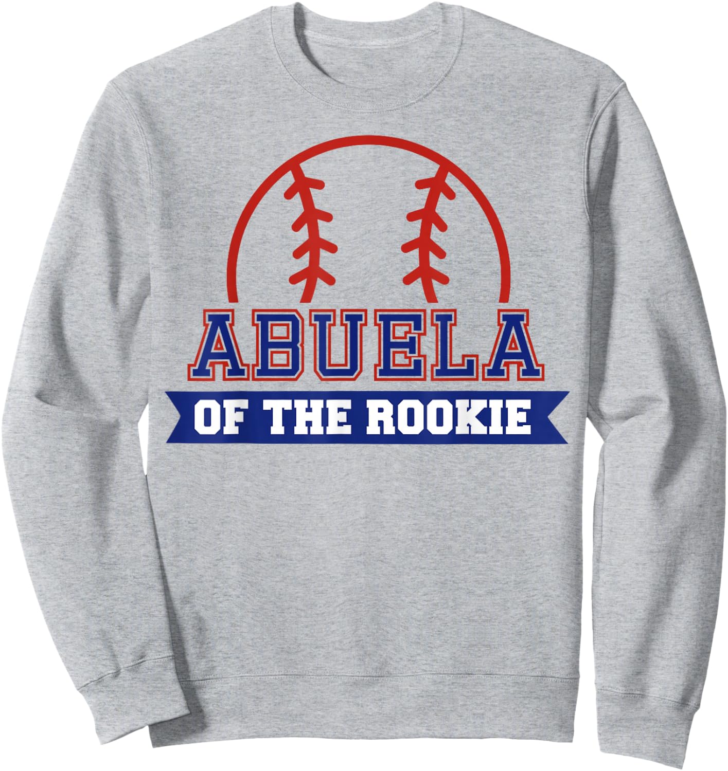 Abuela of Rookie 1st Birthday Baseball Theme Matching Party Sweatshirt - Sweatshirt | Ash
