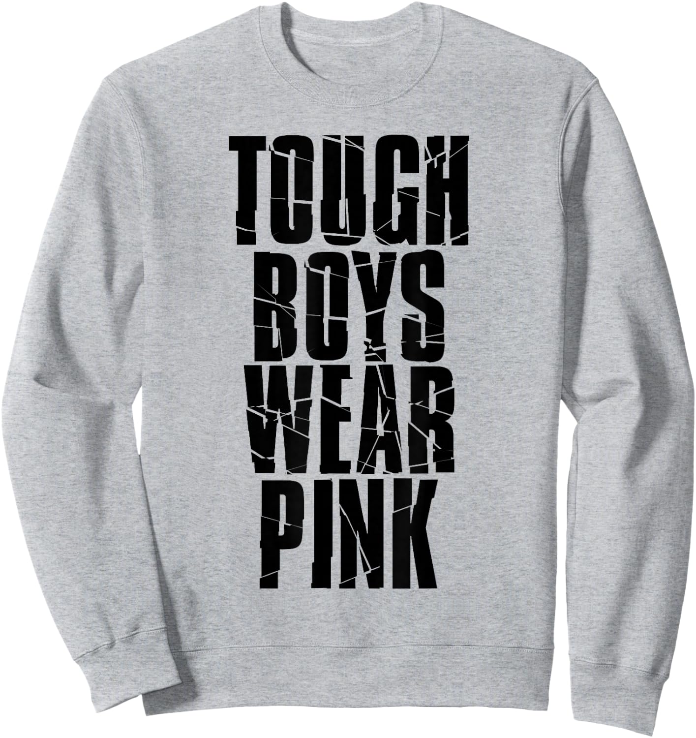 Tough Boys Wear Pink Sweatshirt - Sweatshirt | Ash