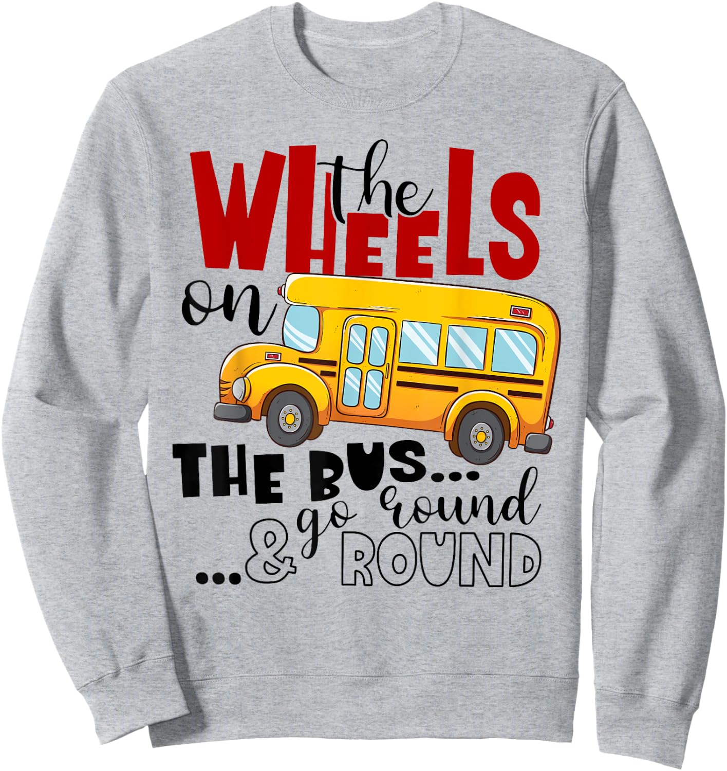 Back To School Funny The WHEELS On The BUS Toddler Kids Boys Sweatshirt - Sweatshirt | Ash