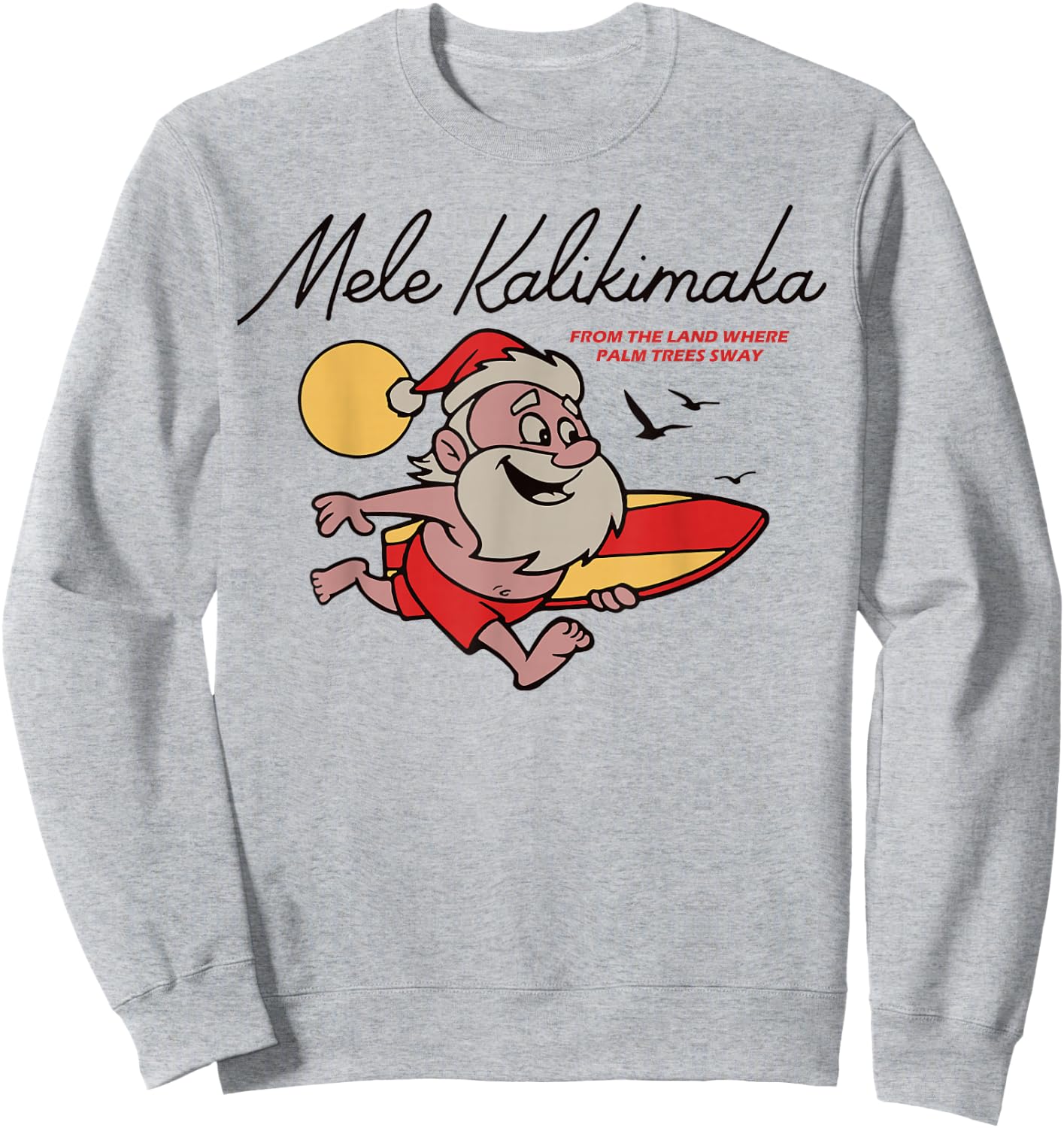 Mele Kalikimaka Hawaii Christmas Sweatshirt - Sweatshirt | Ash
