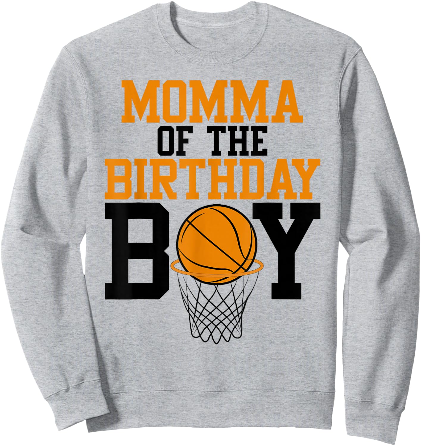 Momma Of The Birthday Boy Basketball Family Birthday Sweatshirt - Sweatshirt | Ash