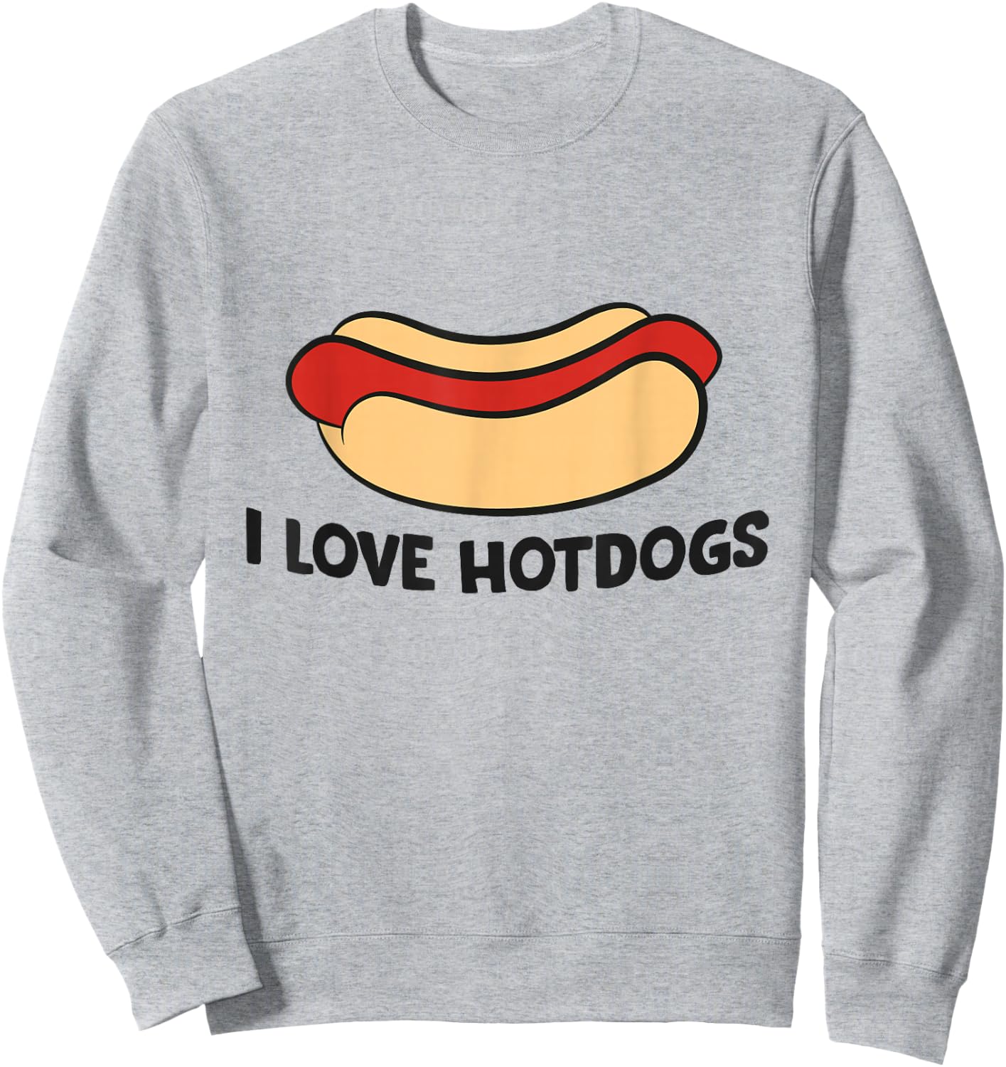 I Love Hotdogs Funny Hot Dog Lover Sweatshirt - Sweatshirt | Ash