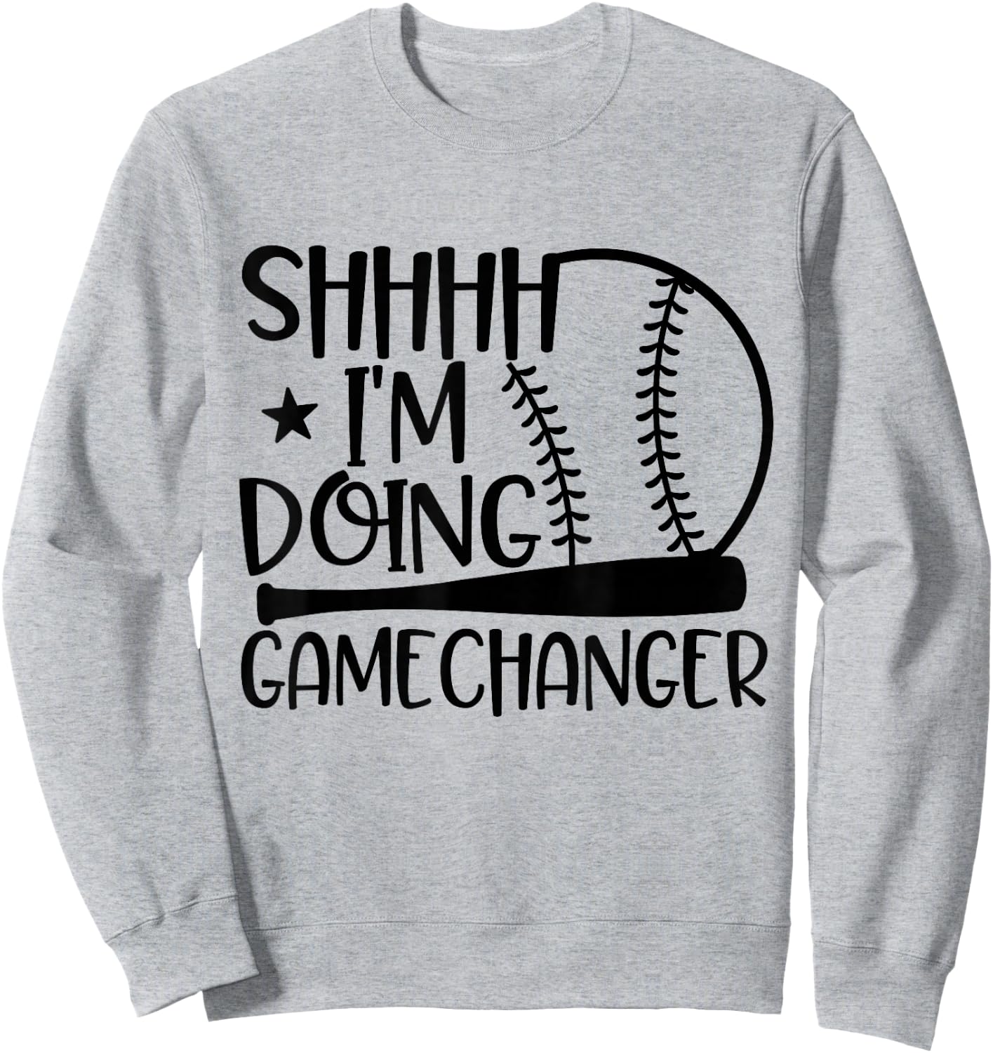 SHHHH I'm Doing Gamechanger Funny Basebal Softball Players Sweatshirt - Sweatshirt | Ash