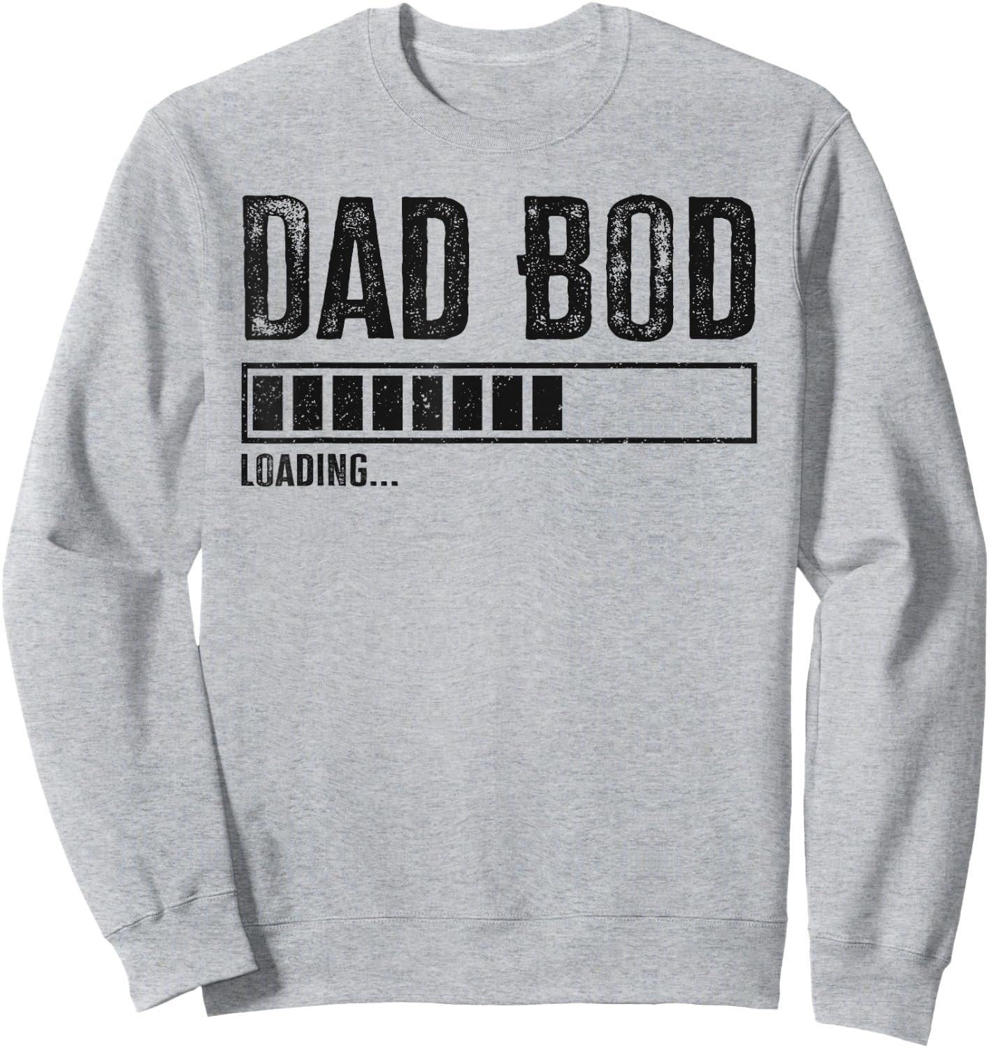 Dad Bod Loading 2024 Funny Dad Fathers Day Baby Announcement Sweatshirt - Sweatshirt | Ash