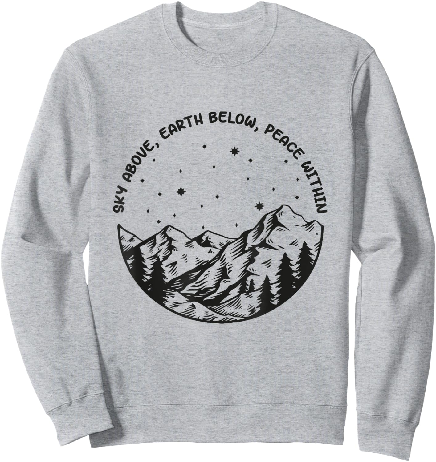 Sky Above Earth Below Peace Within Yoga Meditation Sweatshirt - Sweatshirt | Ash