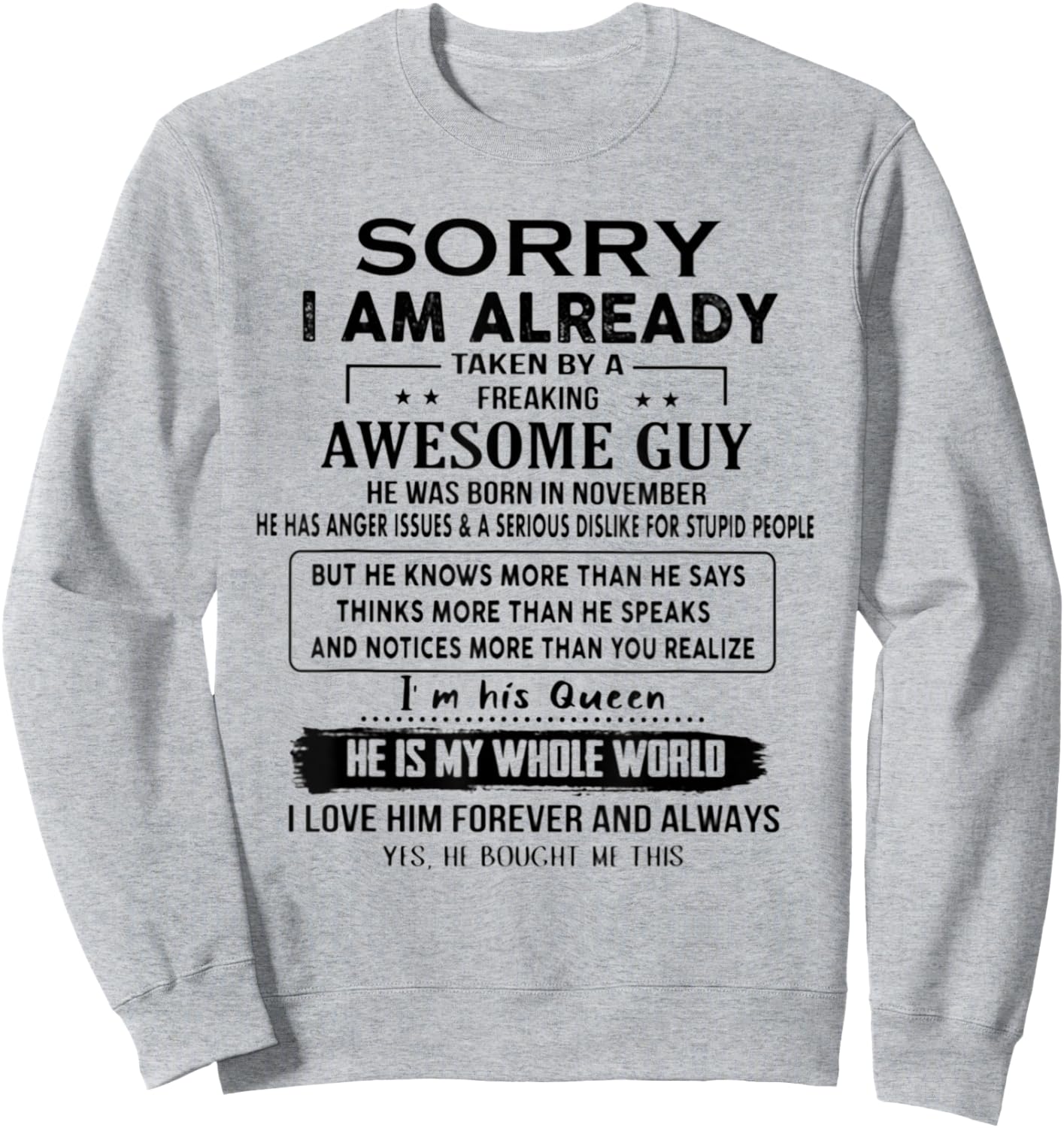 I'm Taken By A Freaking Awesome Guy He Was Born In November Sweatshirt - Sweatshirt | Ash
