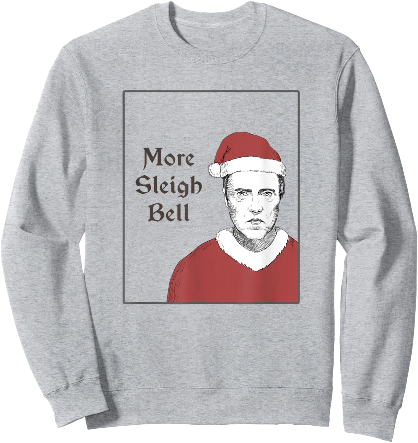 More Sleigh Bell Cowbell Parody Sweatshirt - Sweatshirt | Ash