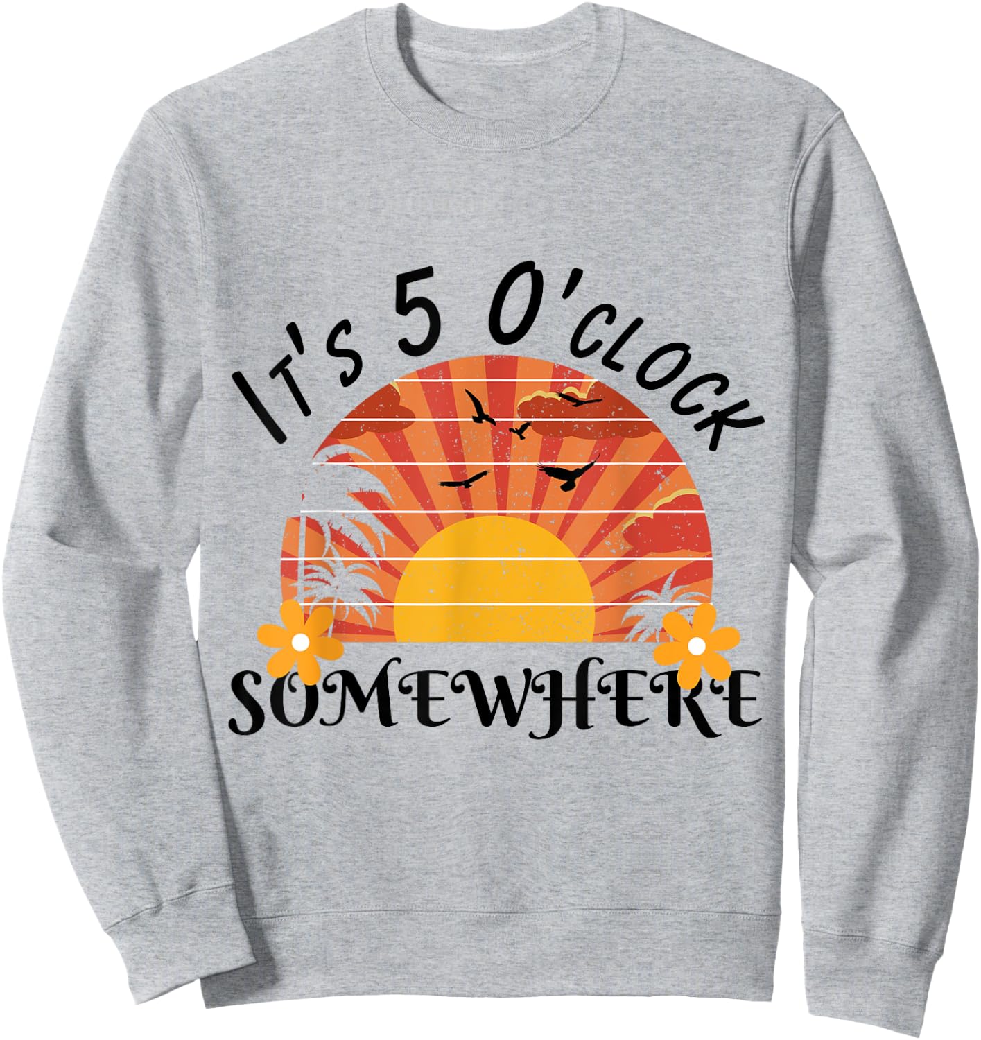 It's 5 O'Clock Somewhere Beach Sunset Vacation shirt Men Women Kids Sweatshirt - Sweatshirt | Ash
