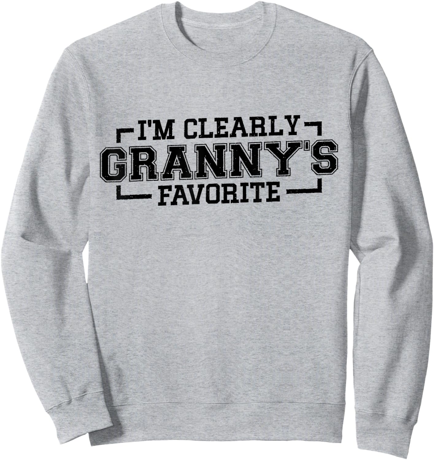 I'm Clearly Granny's Favorite, Grandson Grandma Sweatshirt - Sweatshirt | Ash