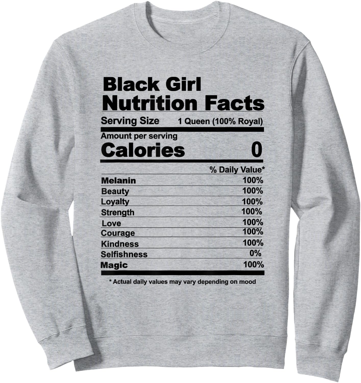 Black Girl Nutritional Facts Black Girl Nutrition Facts Sweatshirt - Sweatshirt | Ash