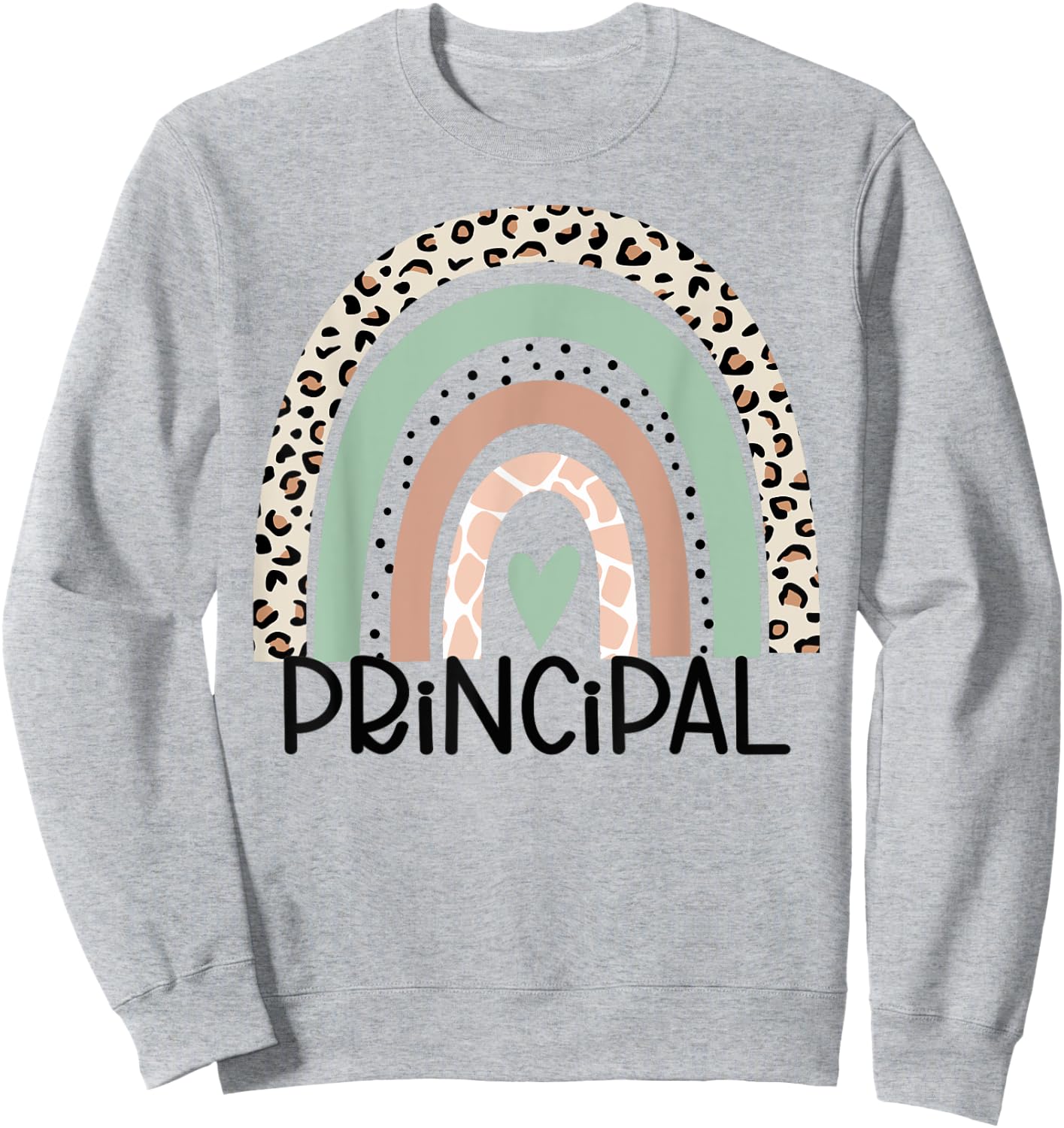 Principal Rainbow Leopard Funny Principal Appreciation Sweatshirt - Sweatshirt | Ash