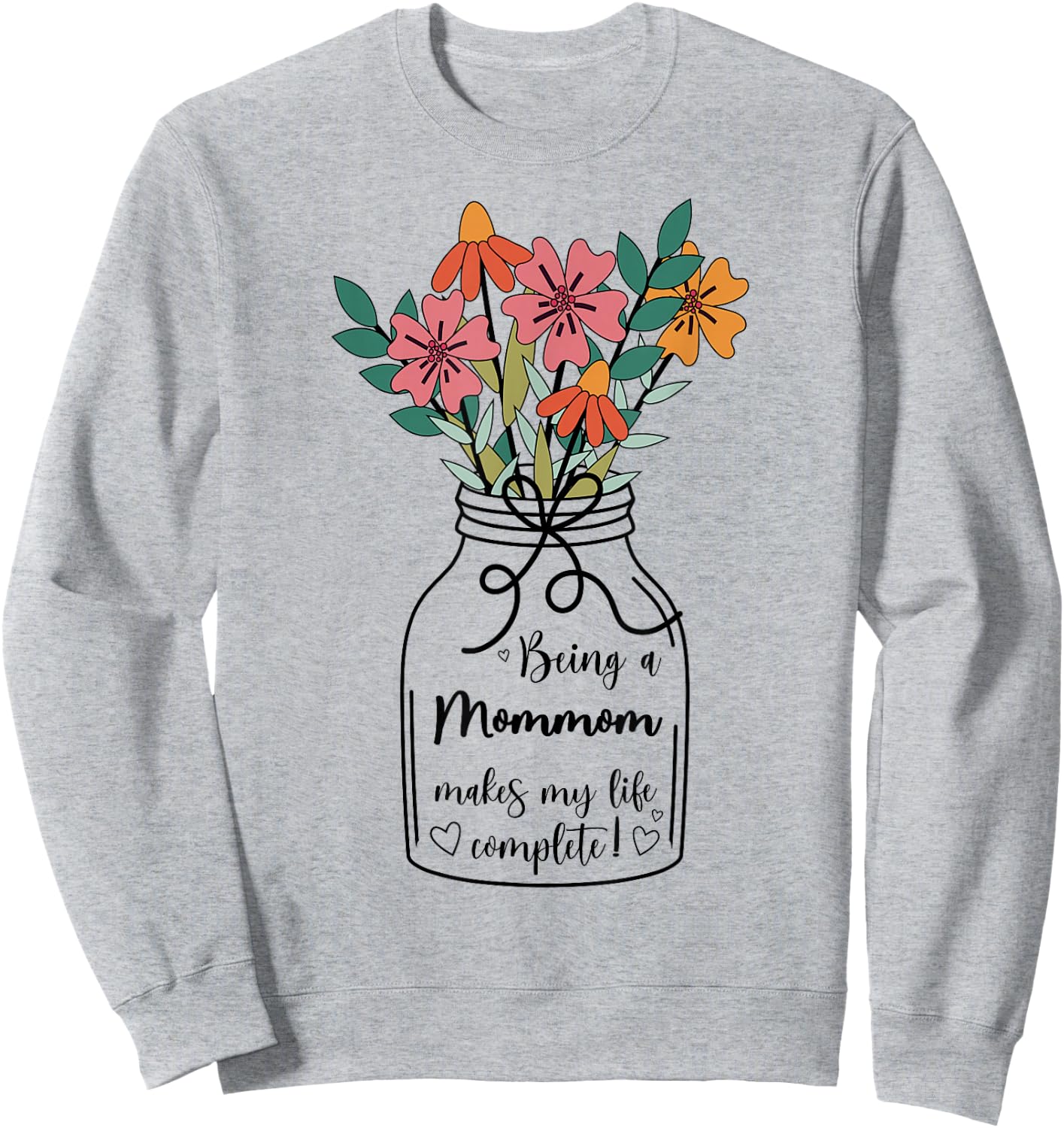 Mommom Grandma Appreciation Mommom Grandmother Sweatshirt - Sweatshirt | Ash