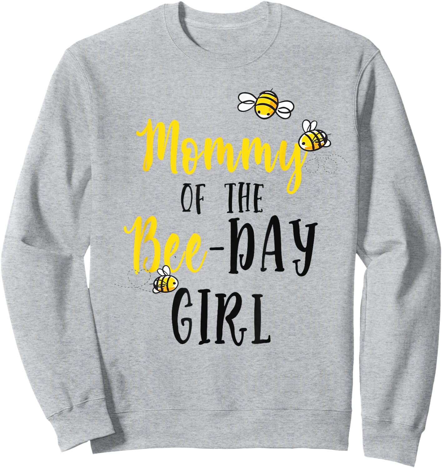 Mommy of The Bee Day Girl Shirt Bee Birthday Matching Mom Sweatshirt - Sweatshirt | Ash