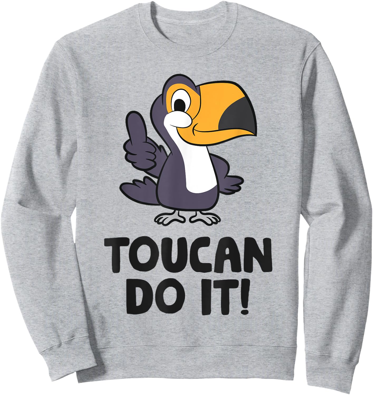 Toucan Do It Funny Toucan Bird Sweatshirt - Sweatshirt | Ash