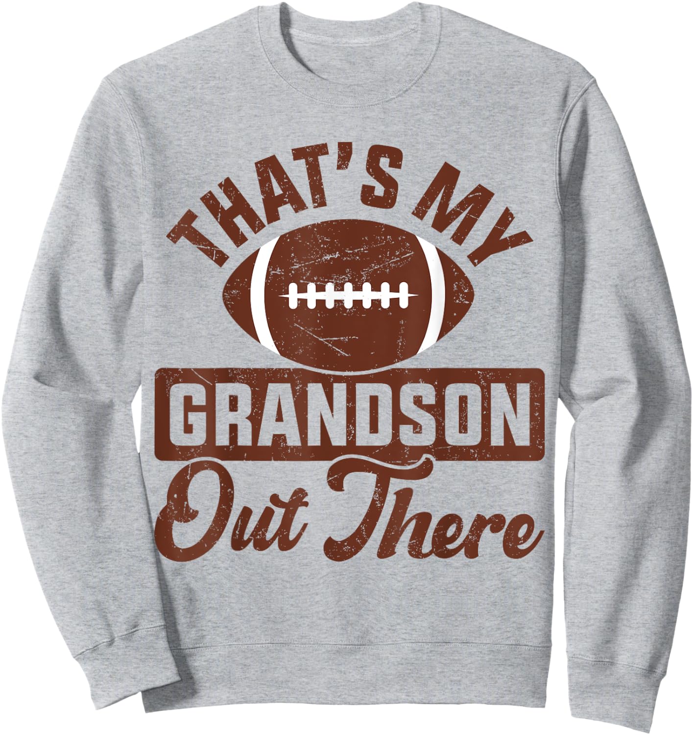 That's My Grandson Out There Football Funny Grandma Grandpa Sweatshirt - Sweatshirt | Ash