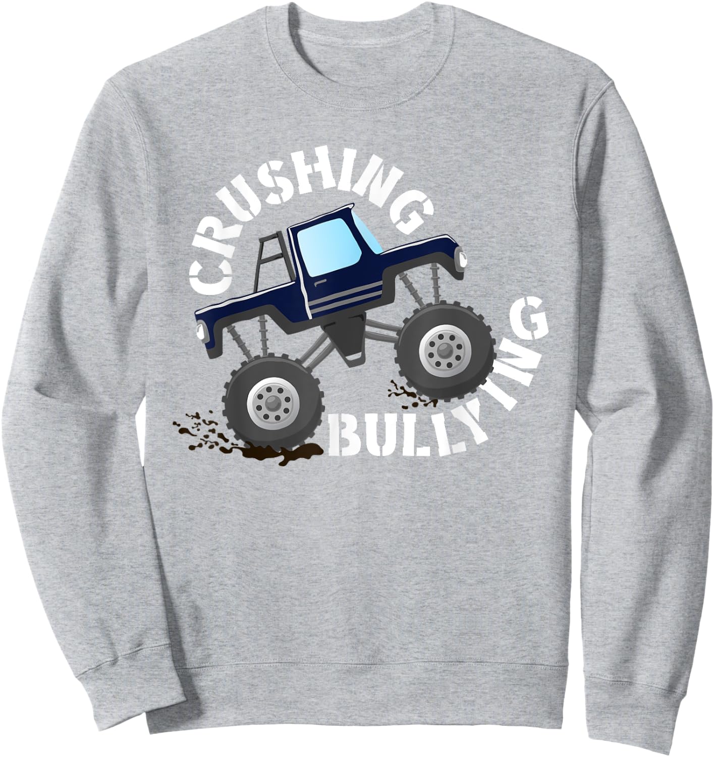 Unity Day Crushing Bullying Monster Truck Anti Bully Orange Sweatshirt - Sweatshirt | Ash