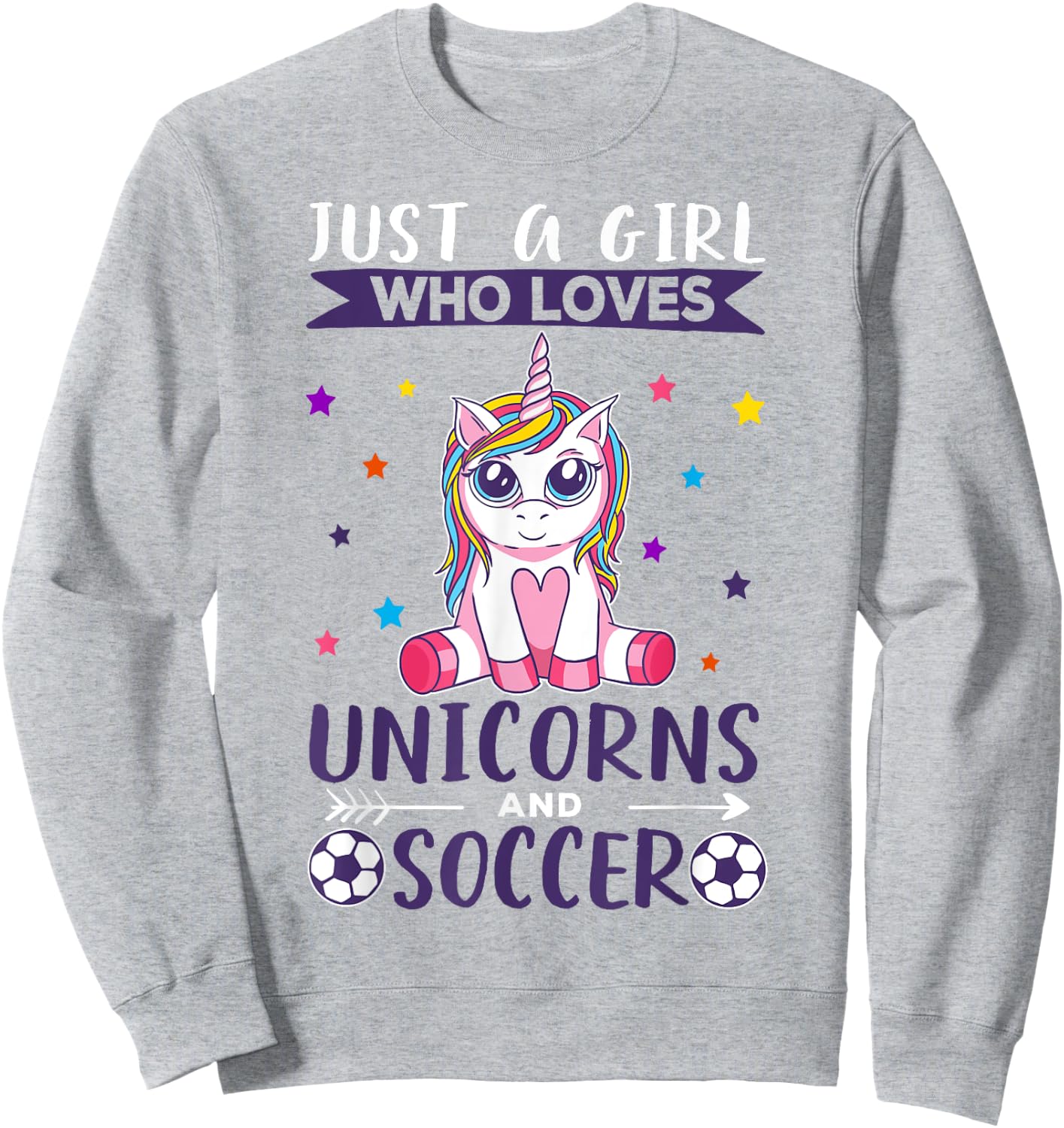Just A Girl Who Loves Unicorns And Soccer Sweatshirt - Sweatshirt | Ash