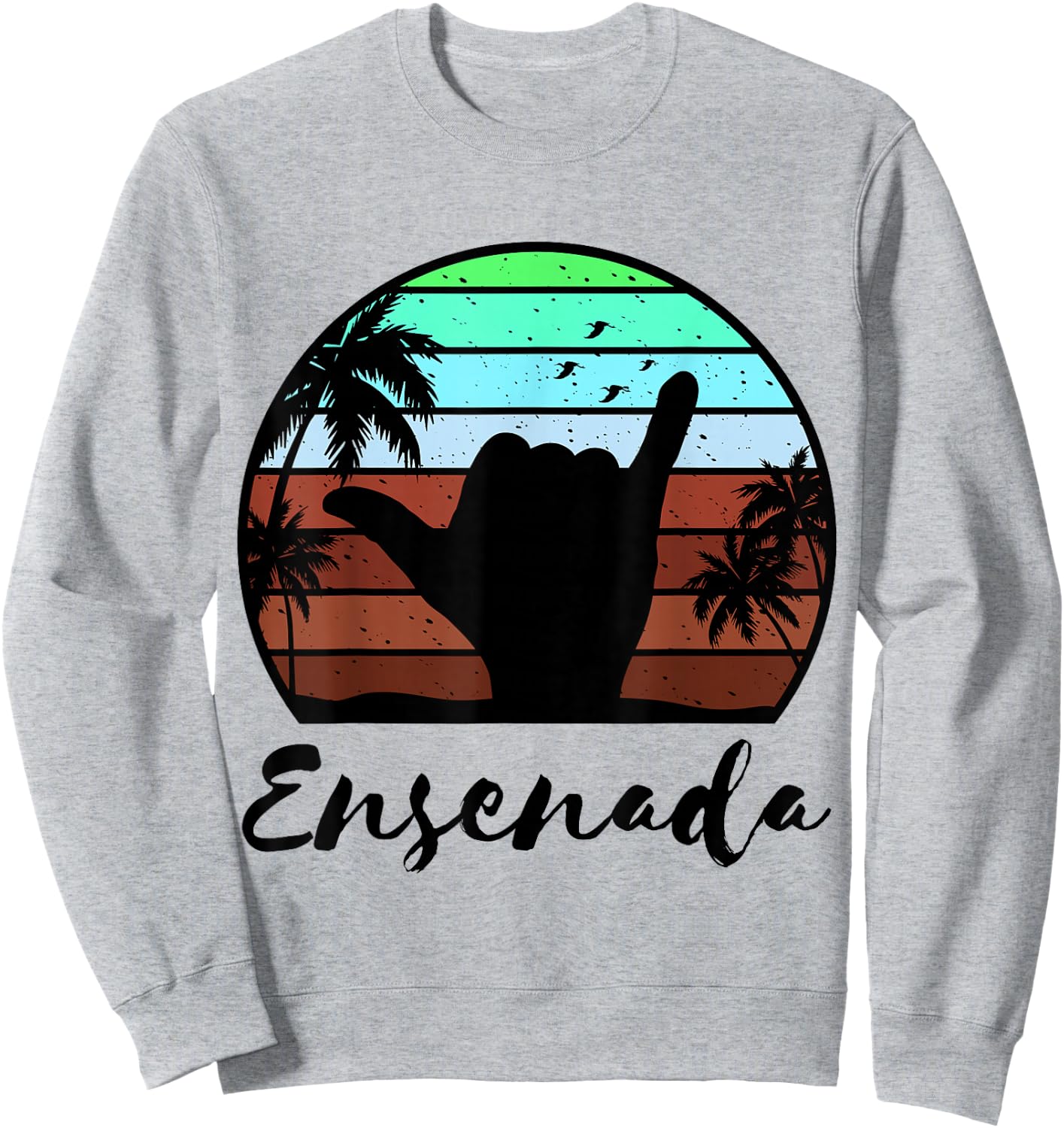 Ensenada Mexico Matching Vacation Souvenir Sweatshirt - Sweatshirt | Ash