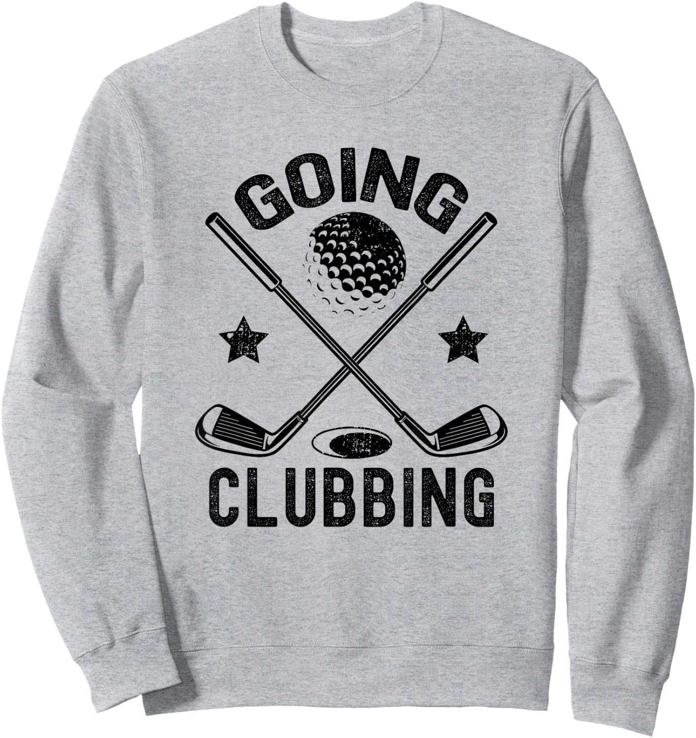 Going Clubbing Funny Men Women Golfer Golf Player Golfing Sweatshirt - Sweatshirt | Ash