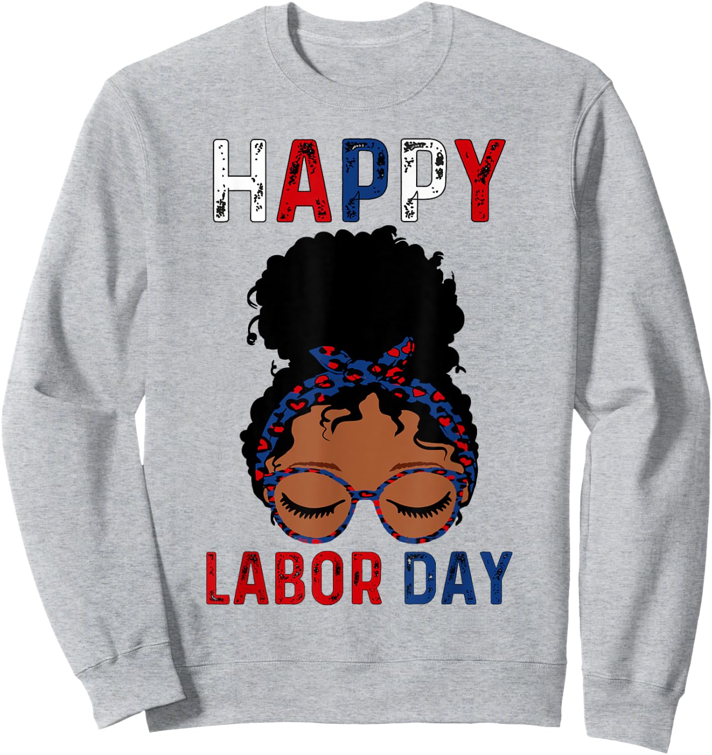 Happy Labor Day Happy Vintage Labor day Messy Bun Sweatshirt - Sweatshirt | Ash