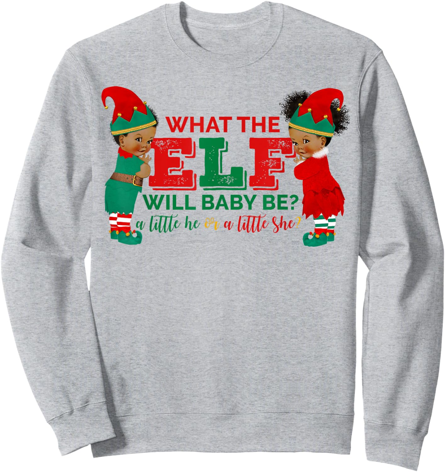 What the Elf Will Baby Be Gender Reveal Sweatshirt - Sweatshirt | Ash