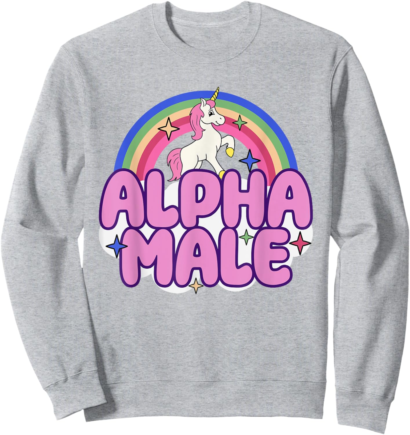 Ironic Alpha Male Unicorn Funny Sarcastic Hilarious Meme Sweatshirt - Sweatshirt | Ash