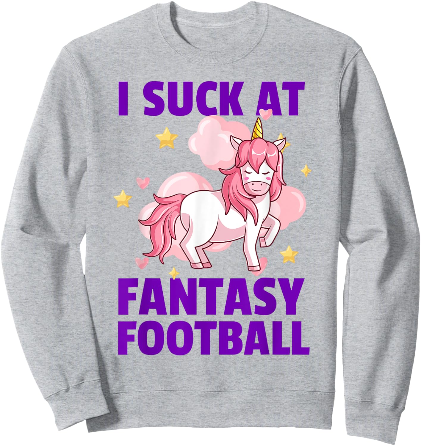 I Suck At Fantasy Football - League Loser Punishment Unicorn Sweatshirt - Sweatshirt | Ash