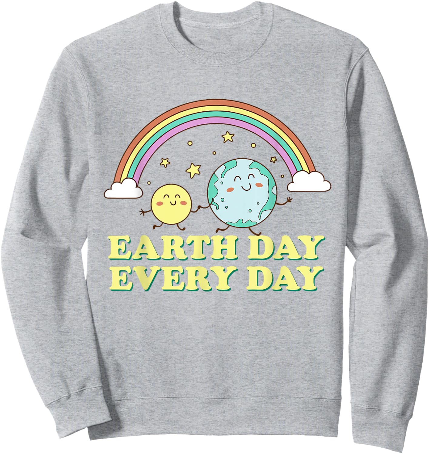 Proud Earth Day Earth Day Every Day Rainbow Globe Save the Planet , Green Sweatshirt - Sweatshirt | Ash