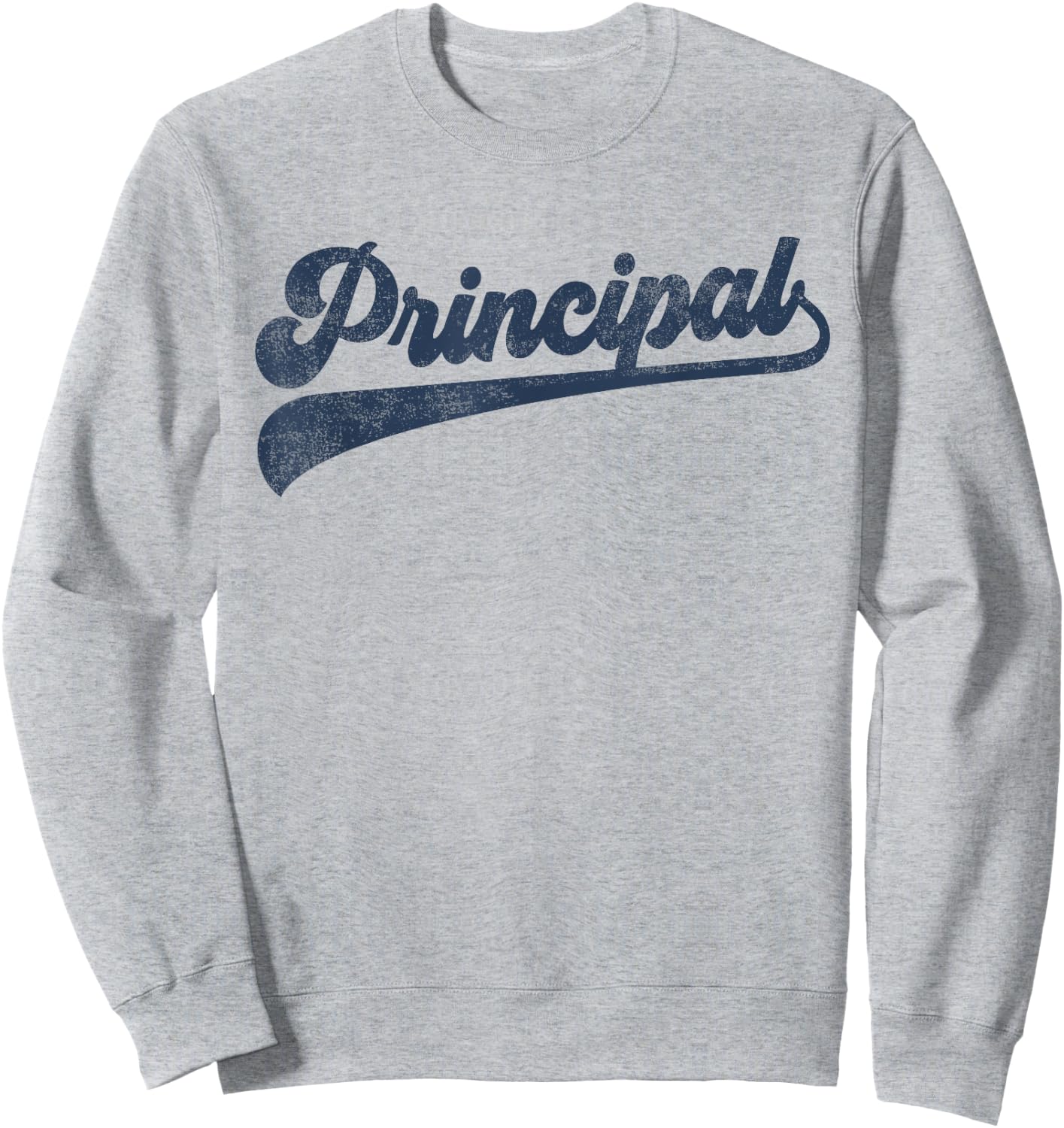 Principal Cute Vintage Graphic School Principal Appreciation Sweatshirt - Sweatshirt | Ash