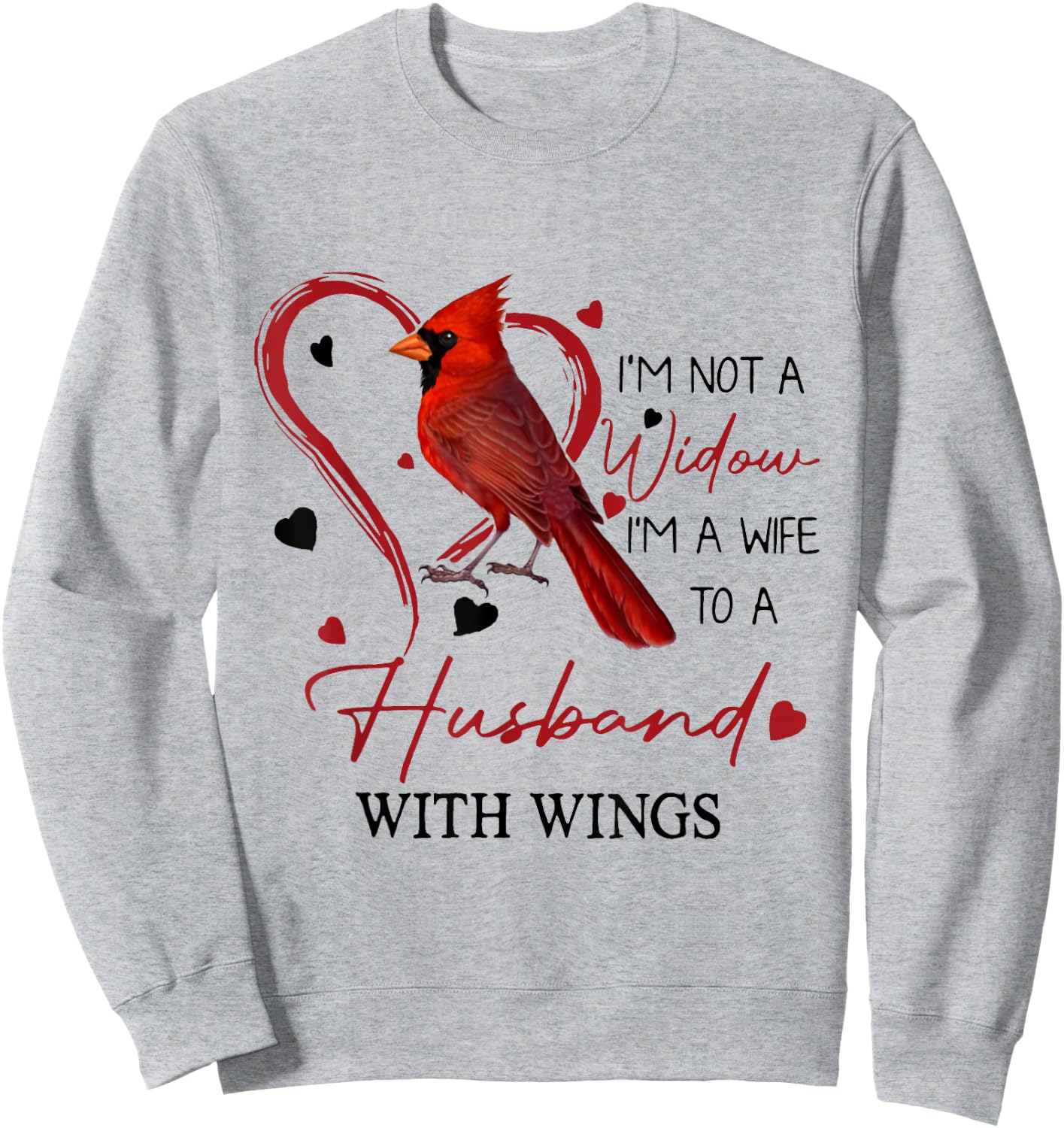 Cardinal I'm Not A Widow, I'm A Wife To A Husband With Wings Sweatshirt - Sweatshirt | Ash