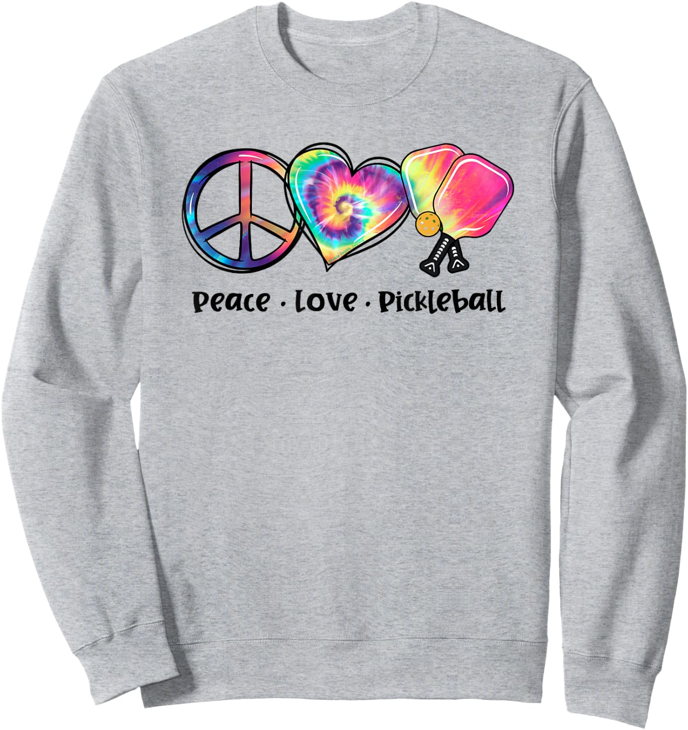 Tie Dye Peace Love Pickleball Lovers Cute Pickleball Sweatshirt - Sweatshirt | Ash