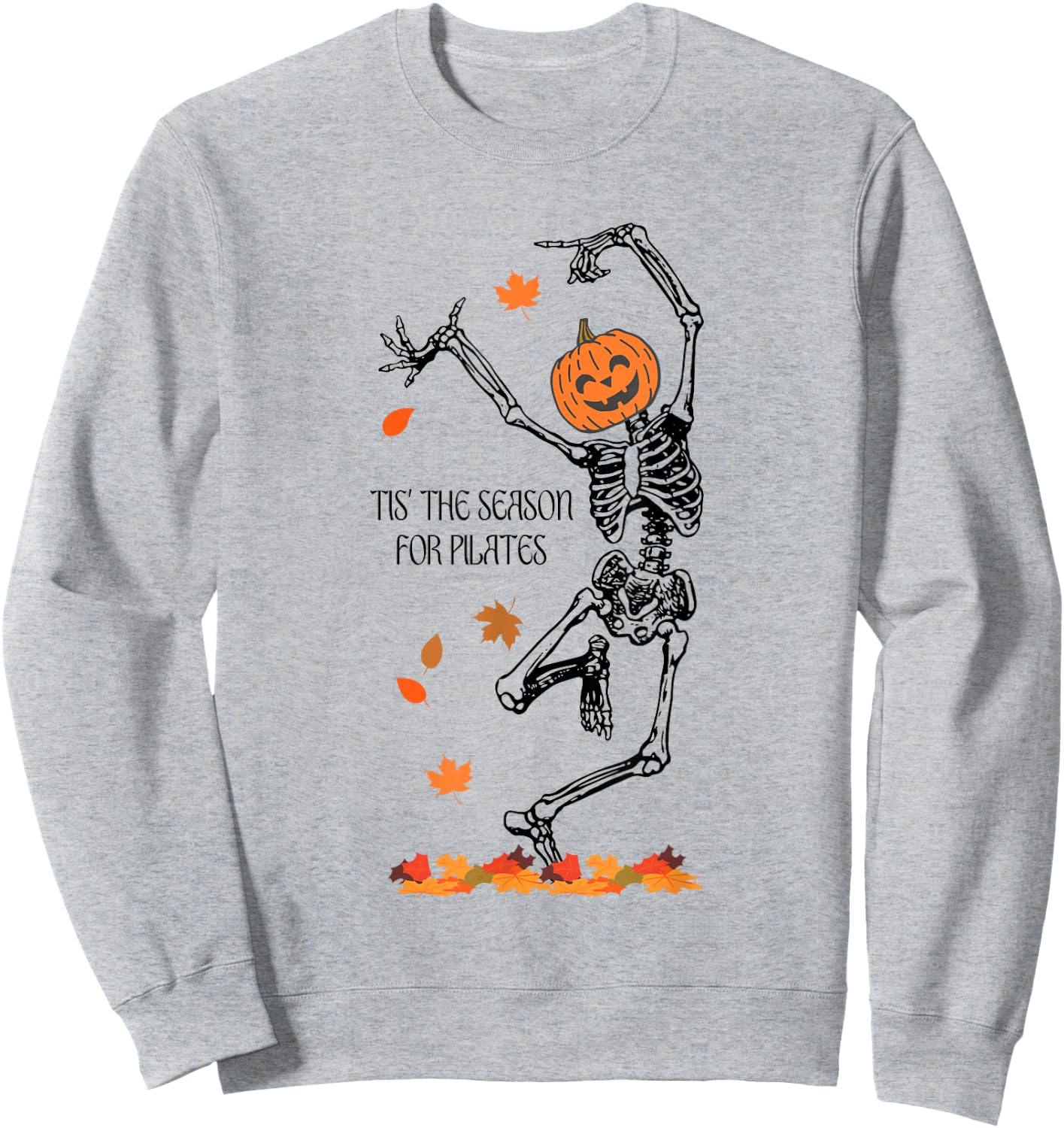 Skeleton Tis The Season For Pilates Meditation Halloween Sweatshirt - Sweatshirt | Ash