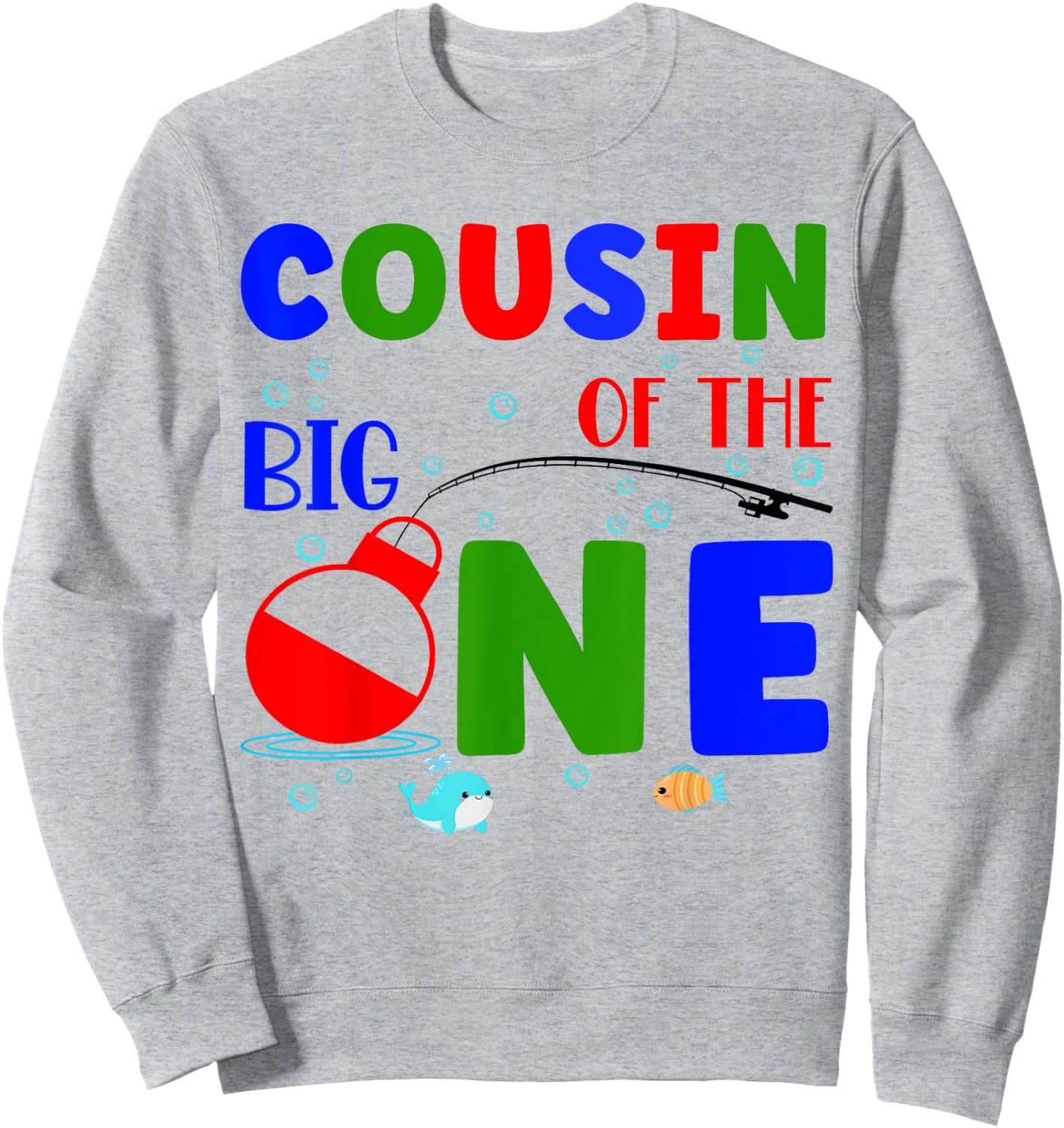 Cousin of the Big One 1st Birthday Fishing Matching Sweatshirt - Sweatshirt | Ash