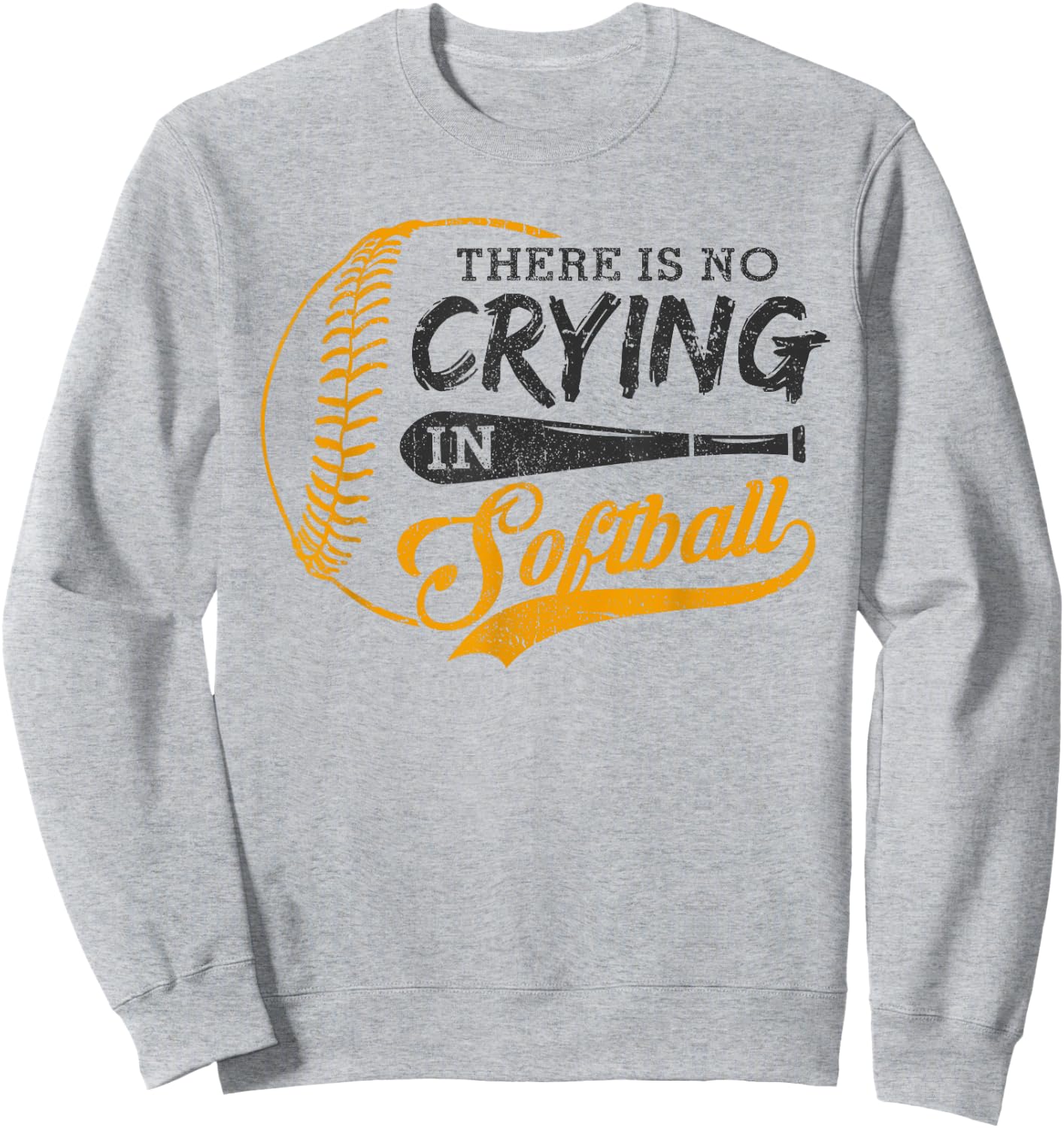 Vintage There Is No Crying In Softball Sports Funny Softball Sweatshirt - Sweatshirt | Ash