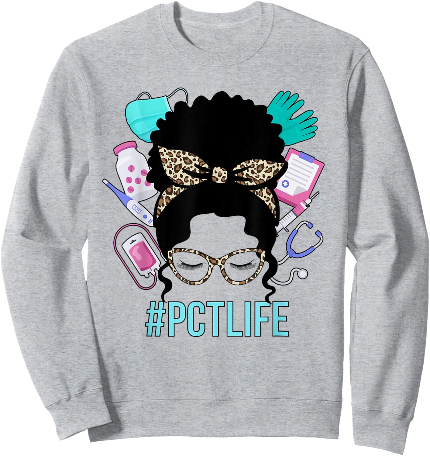 Black PCT Life Patient Care Tech Patient Care Technician Sweatshirt - Sweatshirt | Ash